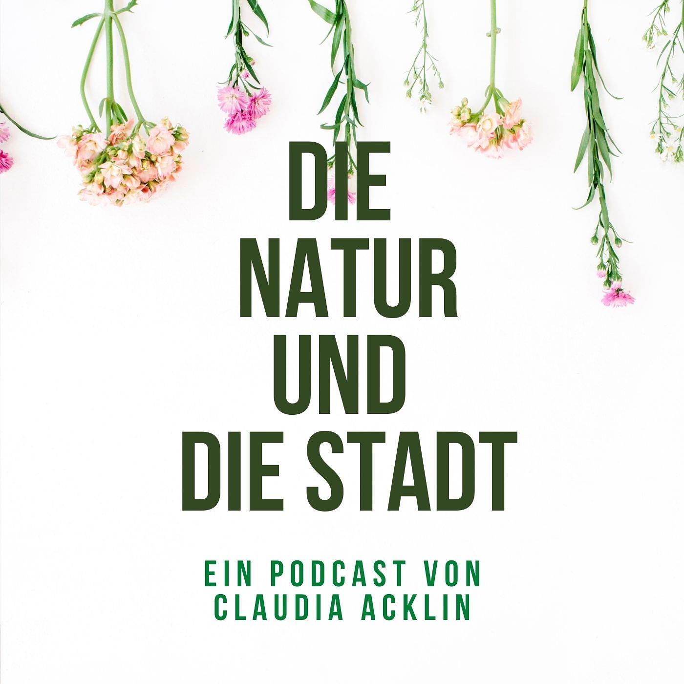 Die Natur und die Stadt podcast artwork