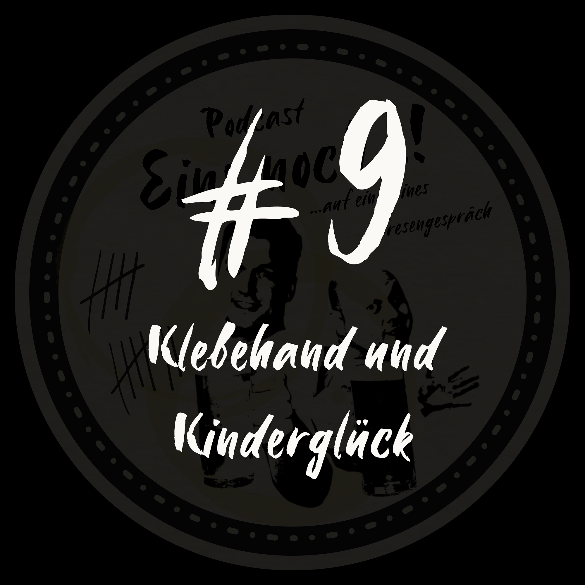 Ein\'s noch...!