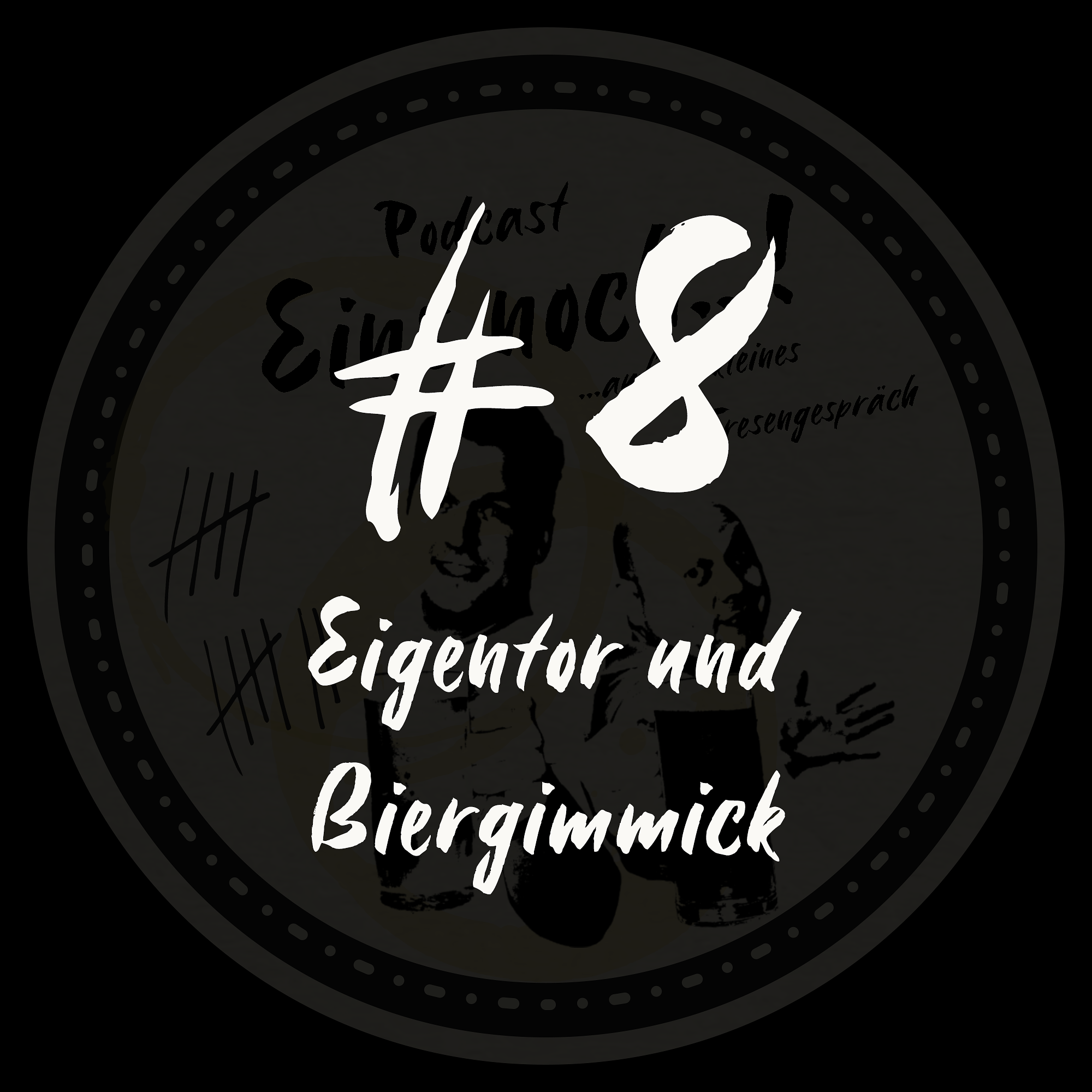 Ein\'s noch...!