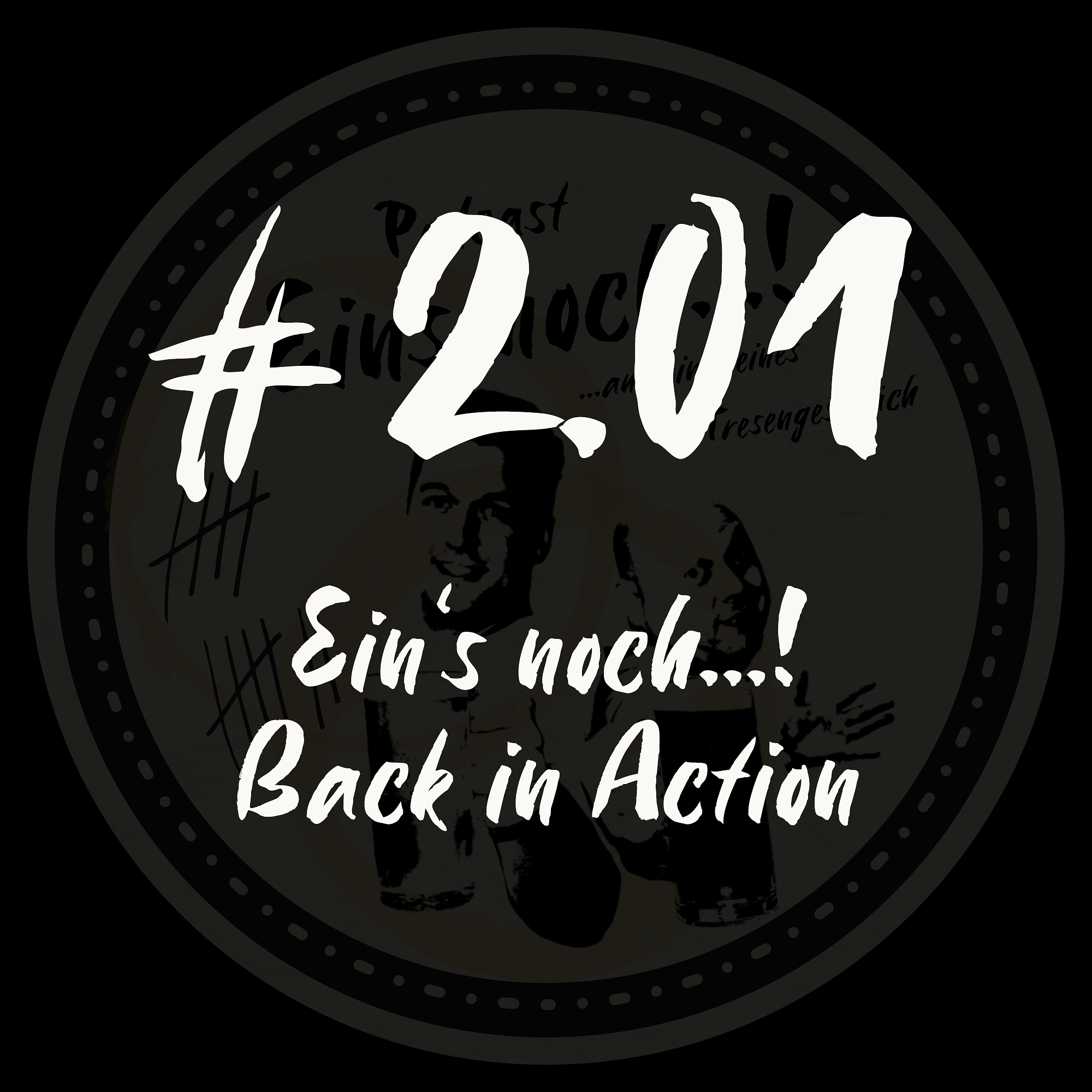 Ein\'s noch...!