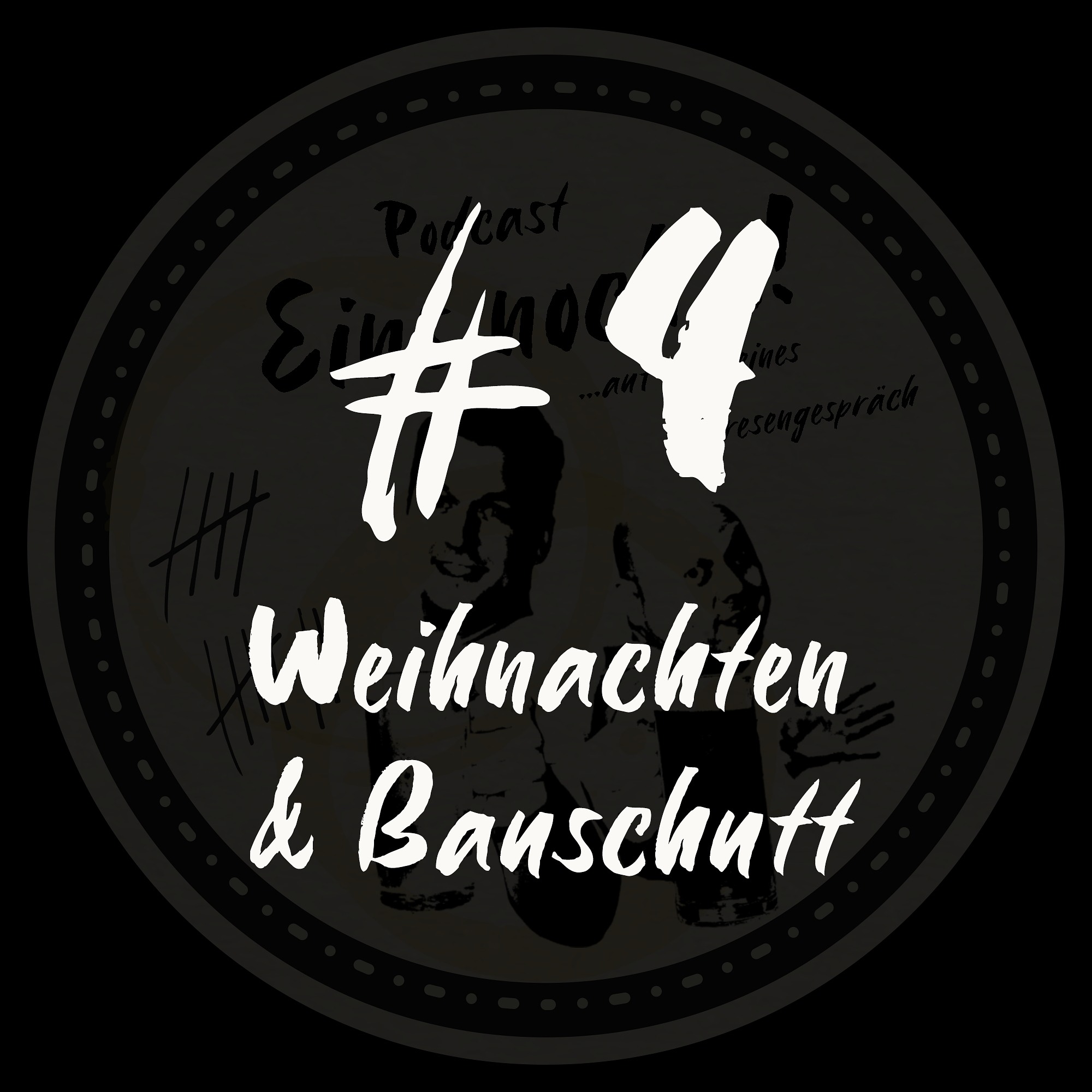 Ein\'s noch...!