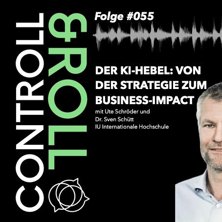 #055- Der KI-Hebel: Von der Strategie zum Business-Impact episode artwork
