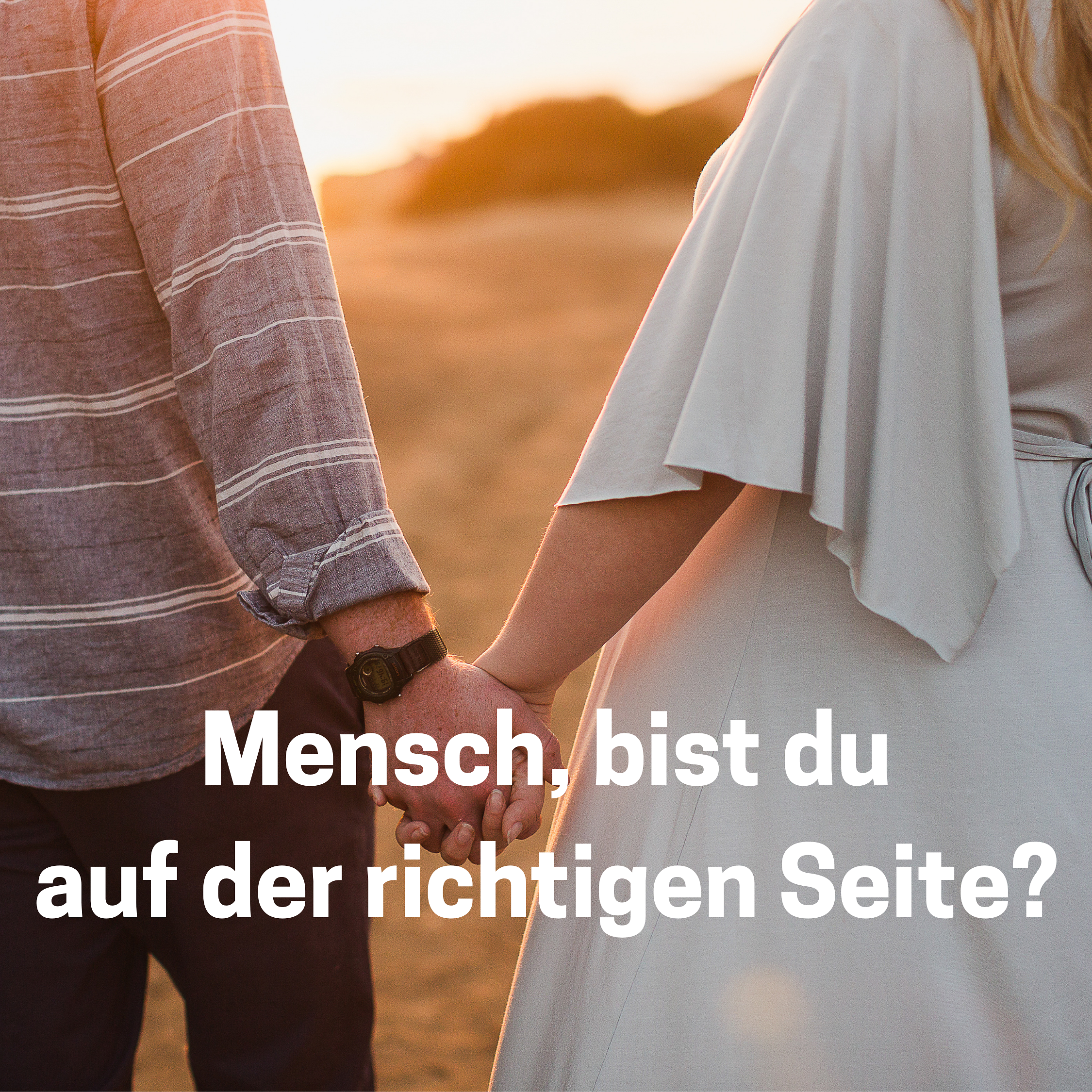Mensch, bist du auf der richtigen Seite?