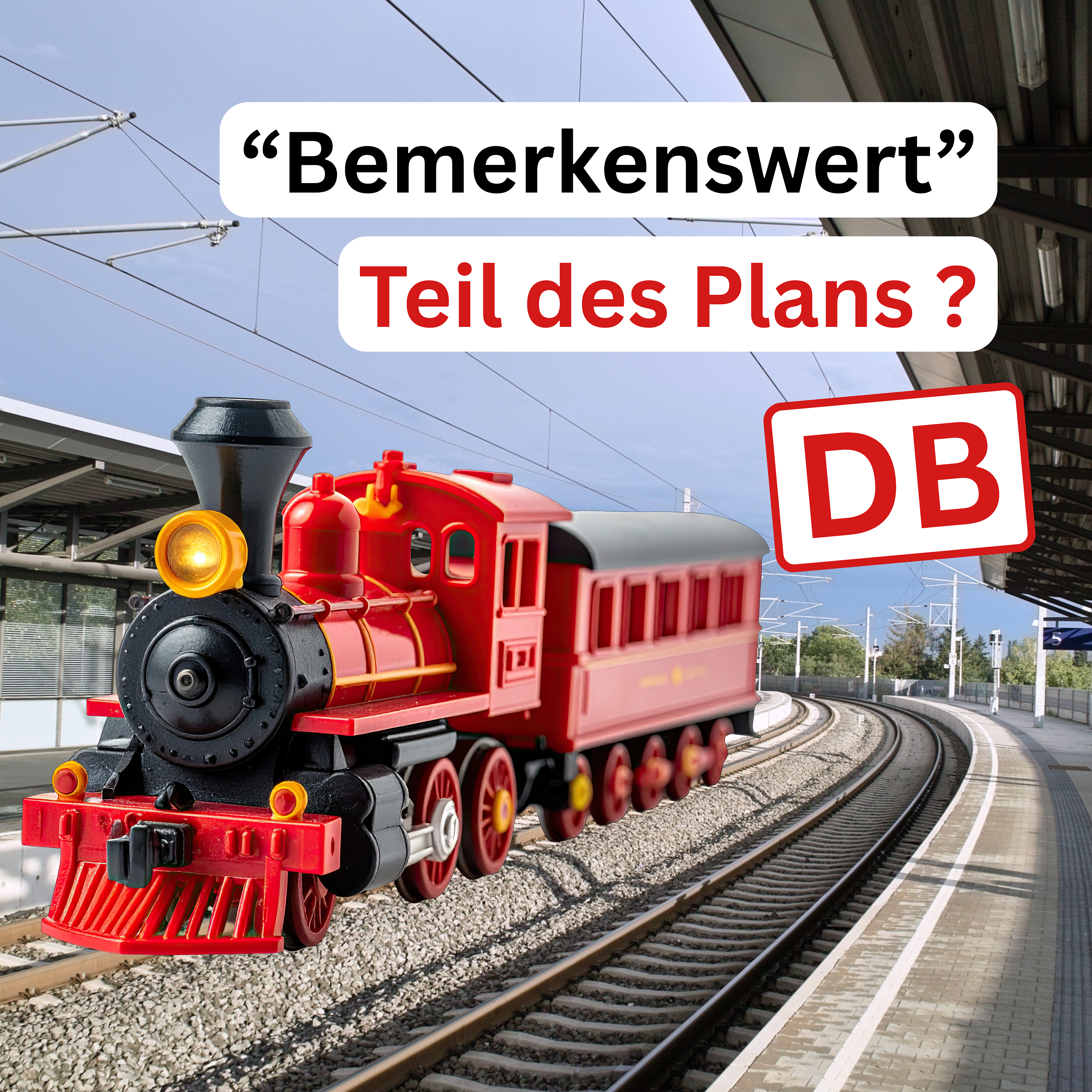 Die Deutsche Bahn: Zufall oder steckt ein Plan dahinter?