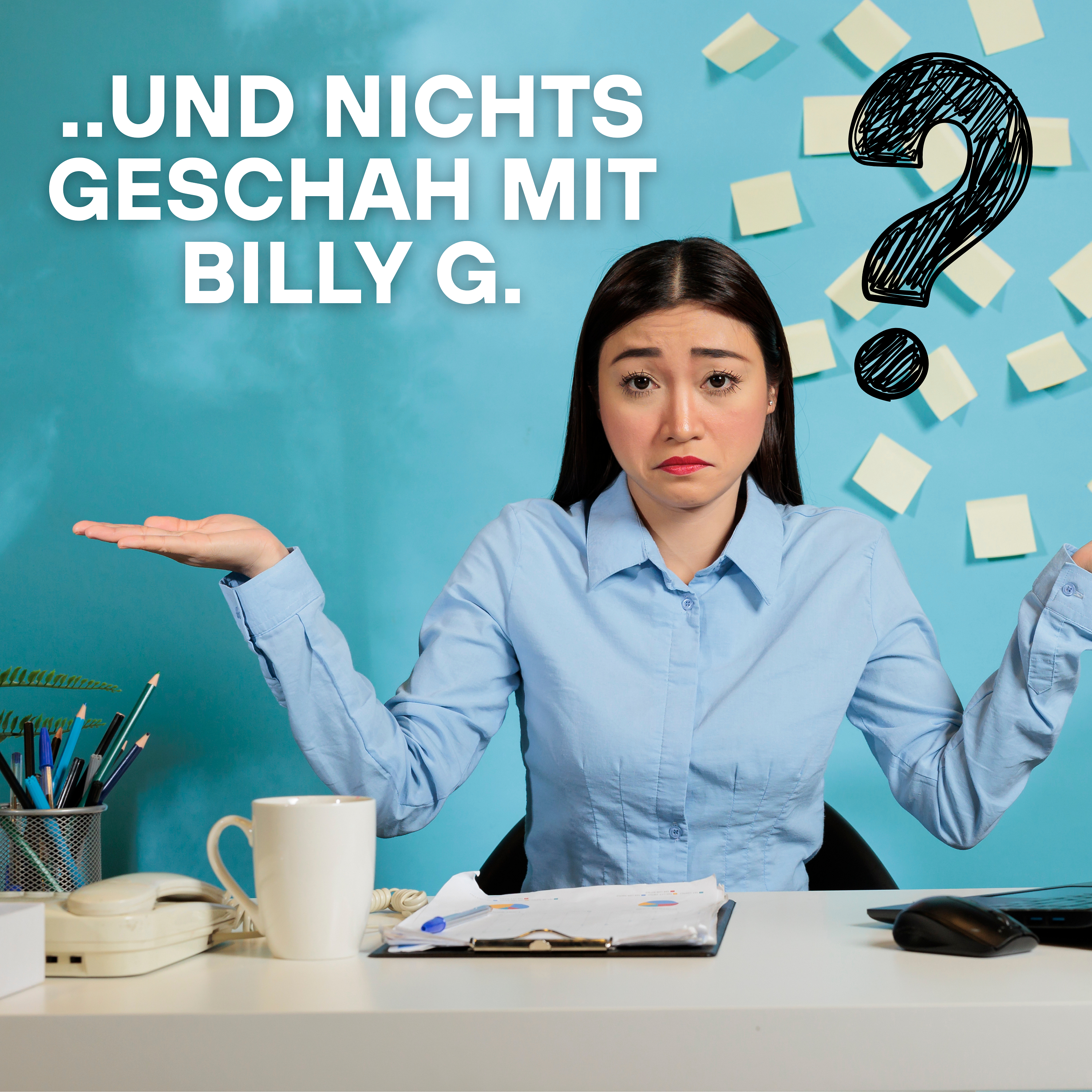 ..und nichts geschah mit Billy G.