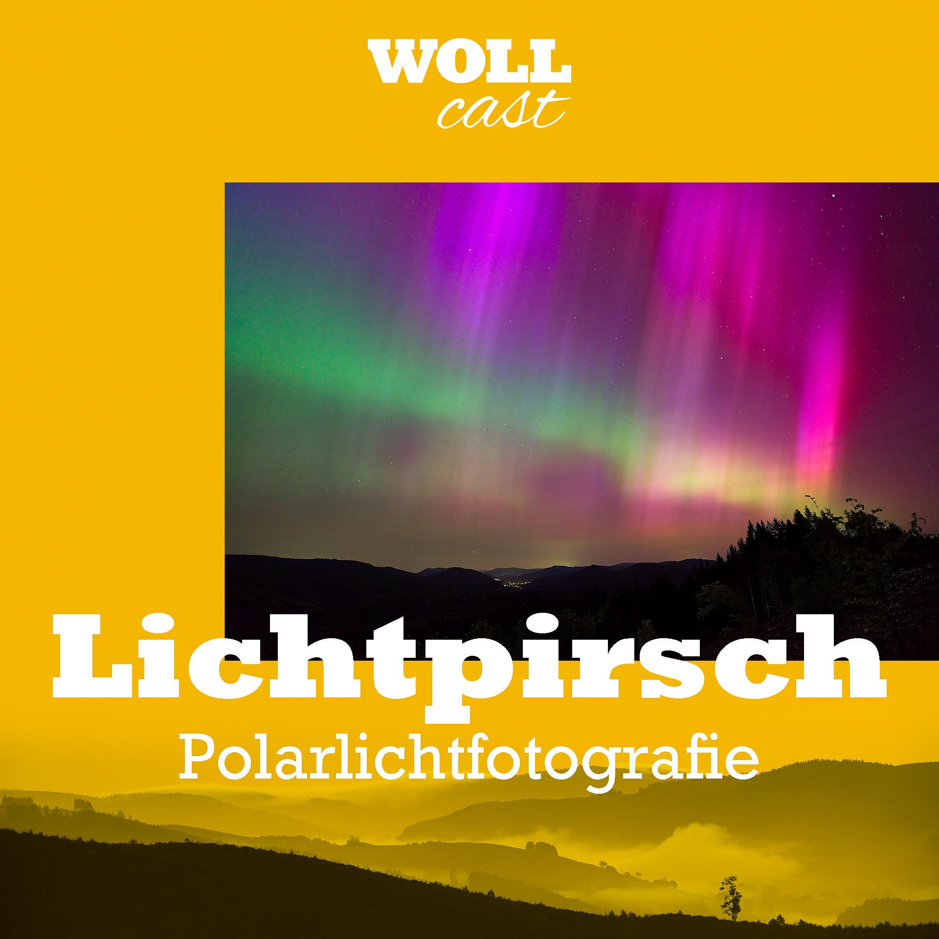WOLLcast Lichtpirsch