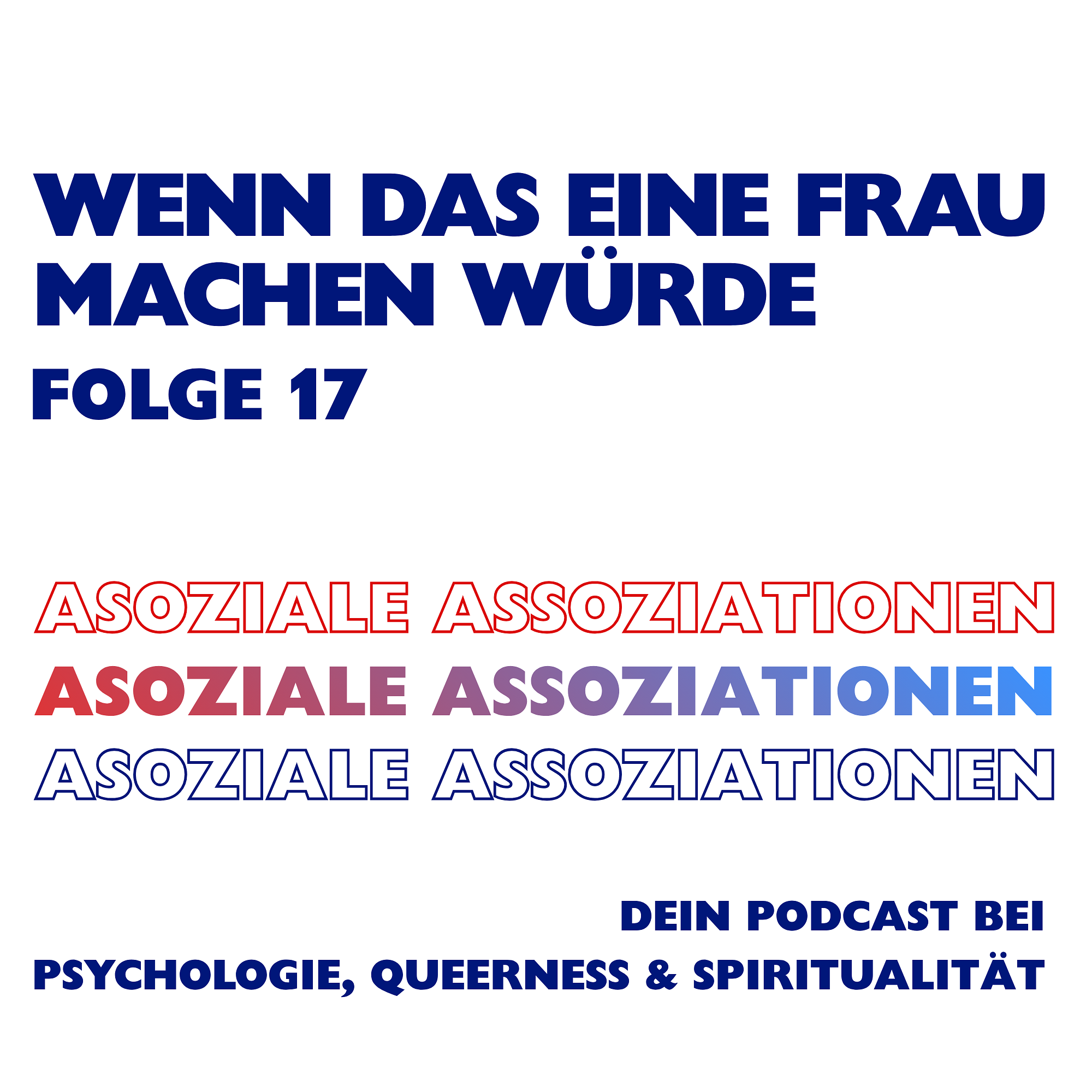 Folge 17 - Wenn das eine Frau machen würde episode artwork