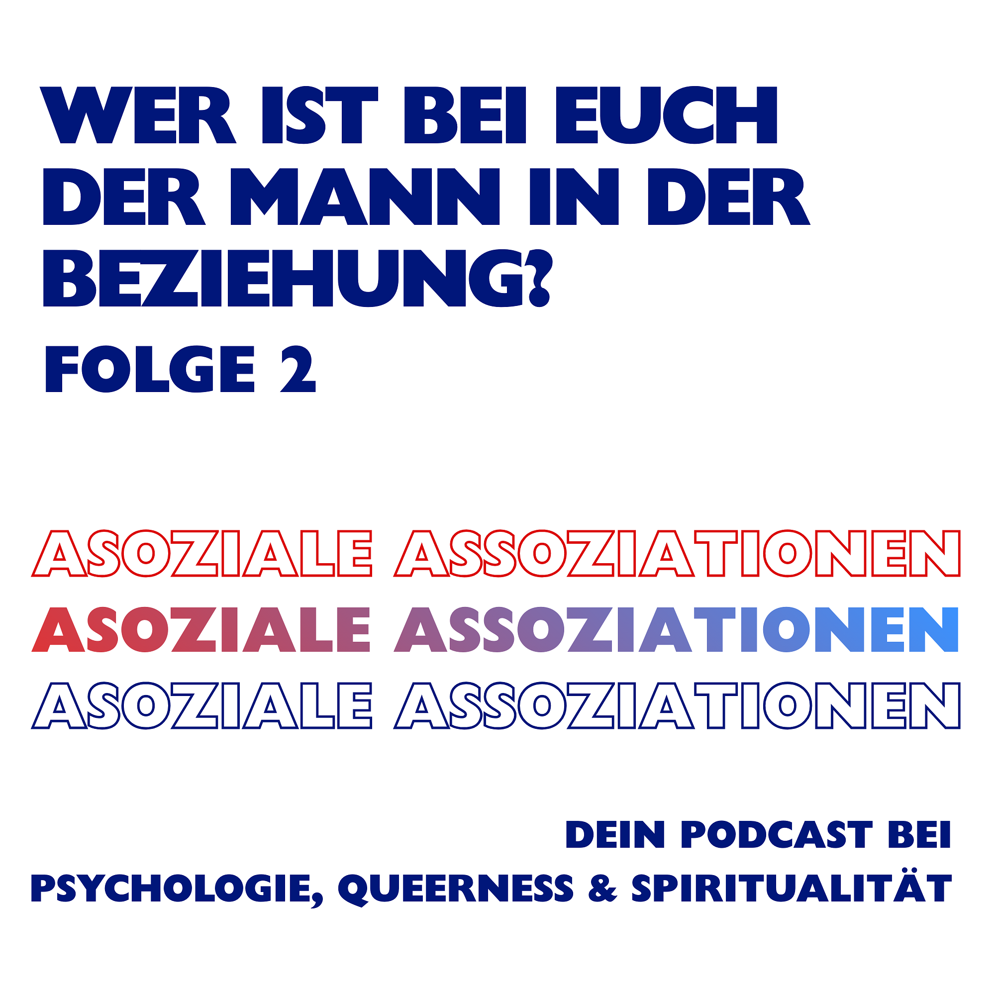 Folge 02 - Wer ist bei euch der Mann in der Beziehung? episode artwork