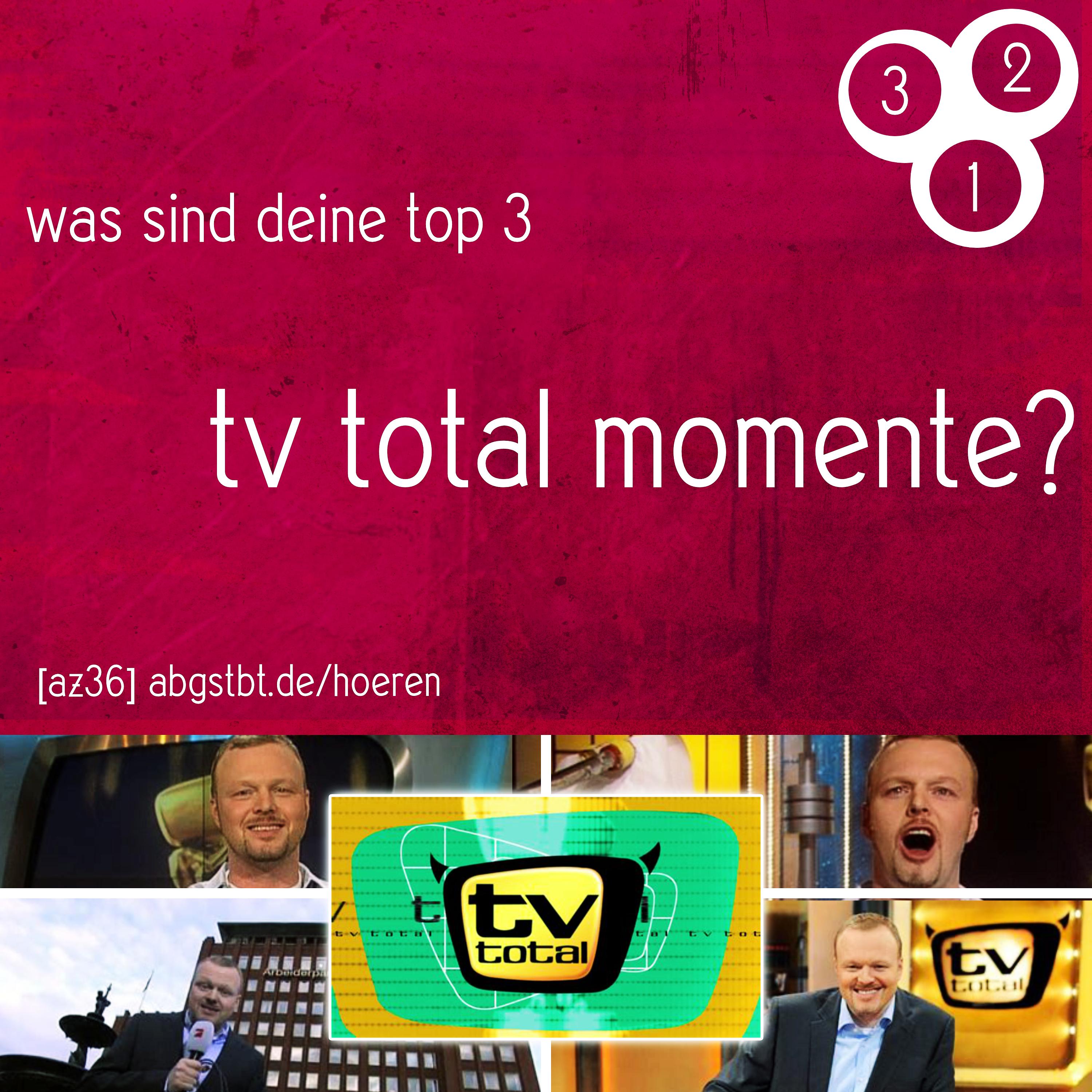 az36 | ab3zählt: top 3 tv total momente episode artwork