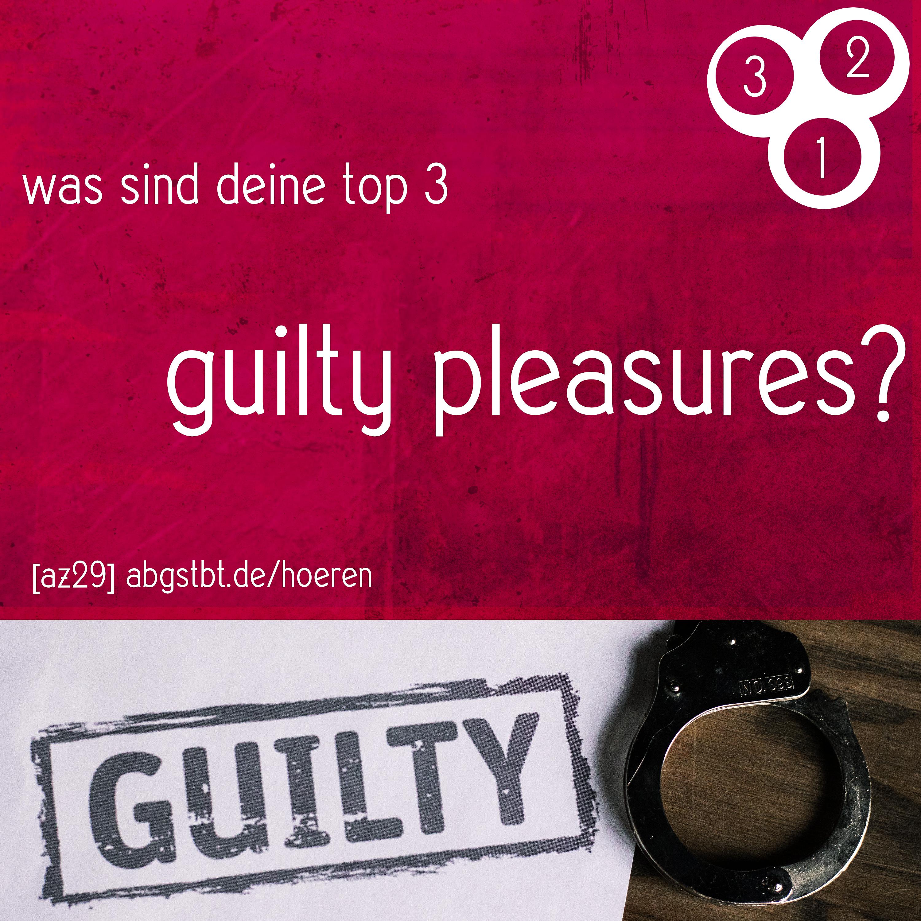 az29 | abg3zählt: top 3 guilty pleasures episode artwork