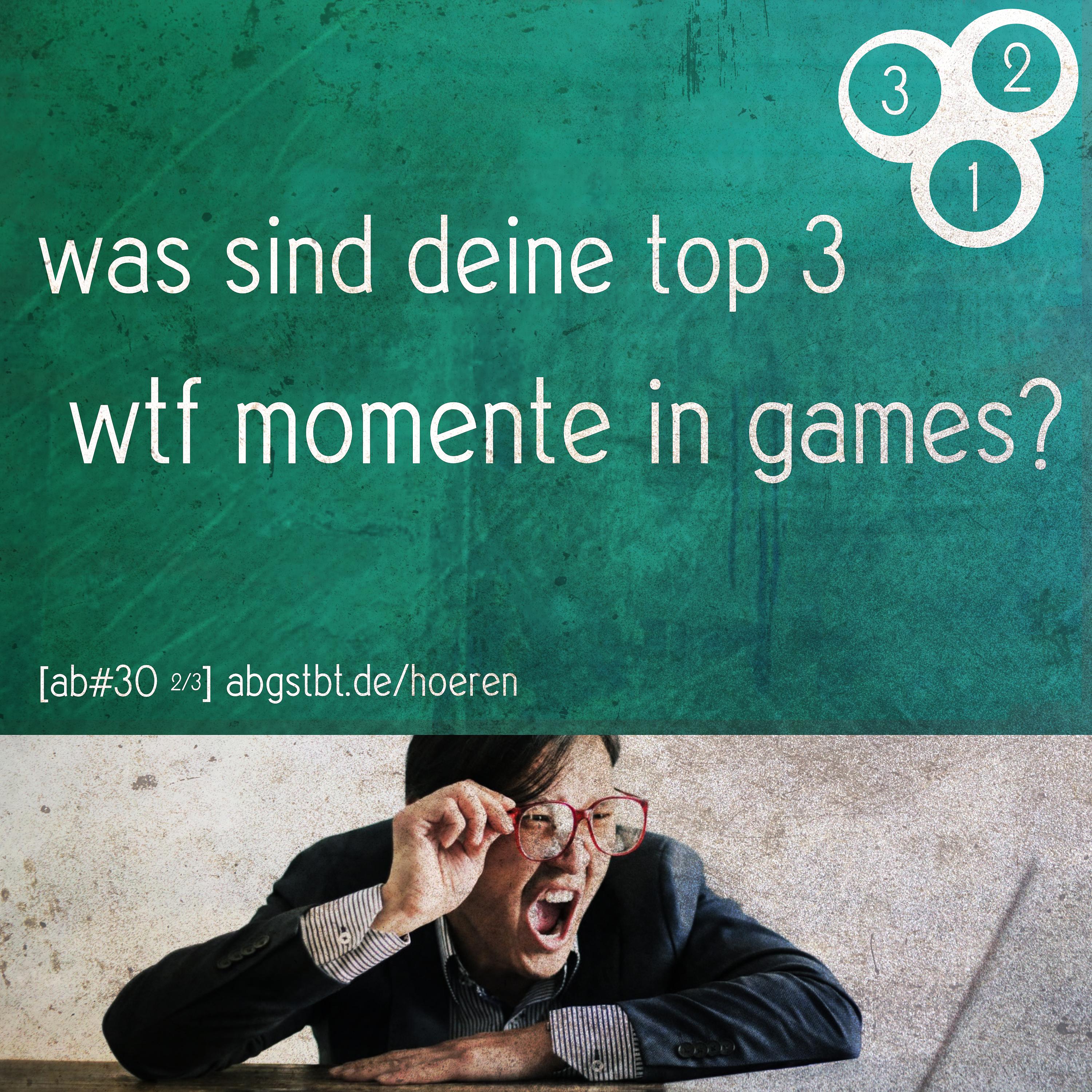 az09 | abg3zählt: top3 wtf momente in games episode artwork