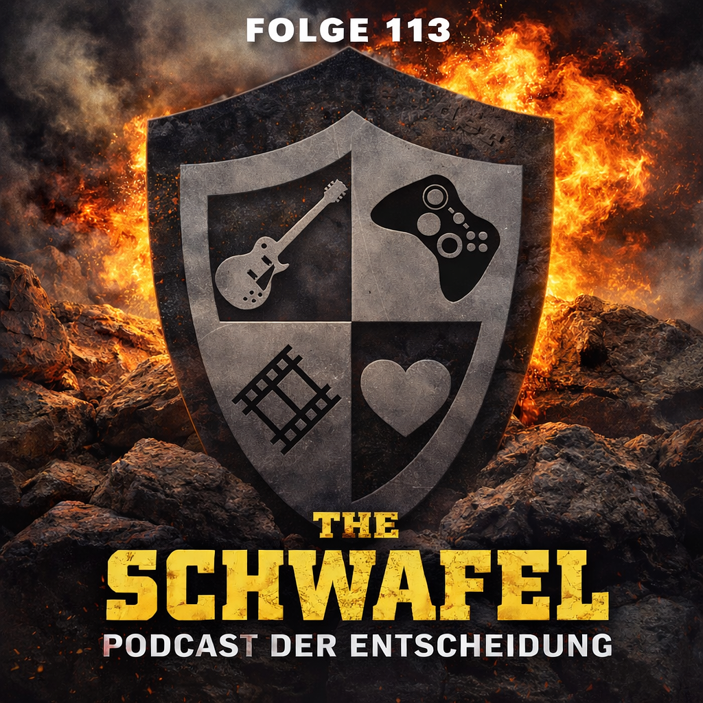 113 - The Schwafel - Podcast der Entscheidung episode artwork