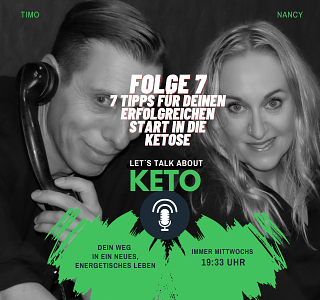 #007 7 Tipps für einen erfolgreichen Start in die Keto-Ernährung und Ketose episode artwork