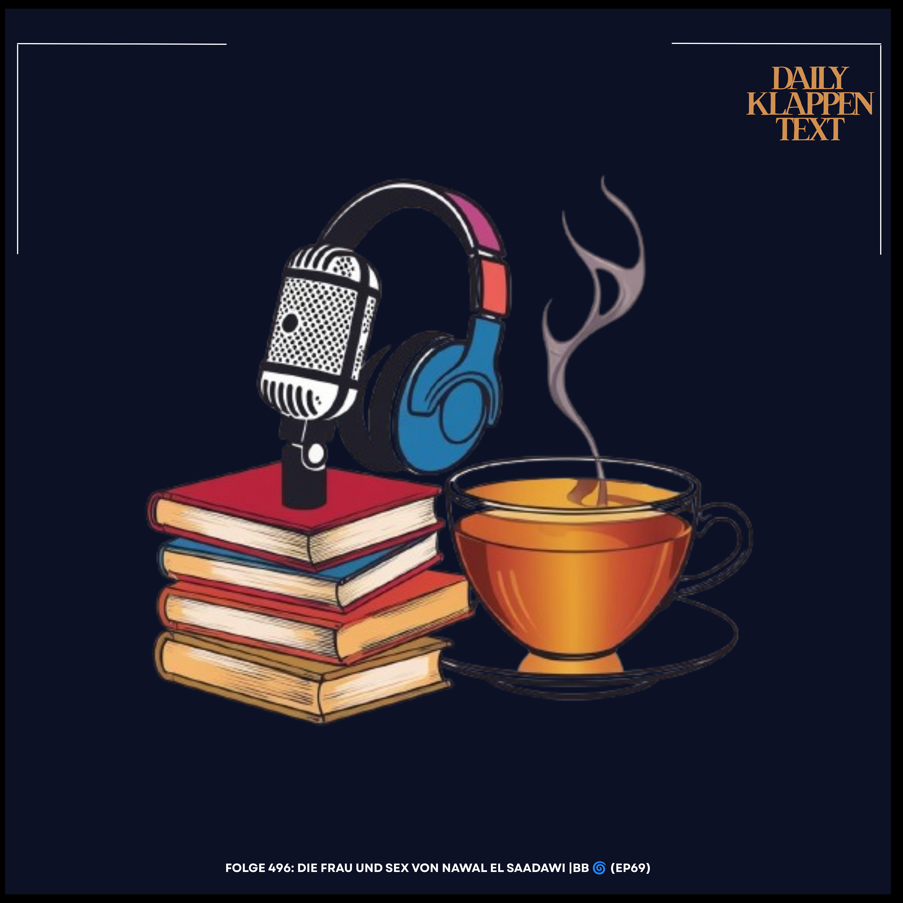 Folge 496: Die Frau und Sex von Nawal El Saadawi |BB 🌀 (EP69) episode artwork