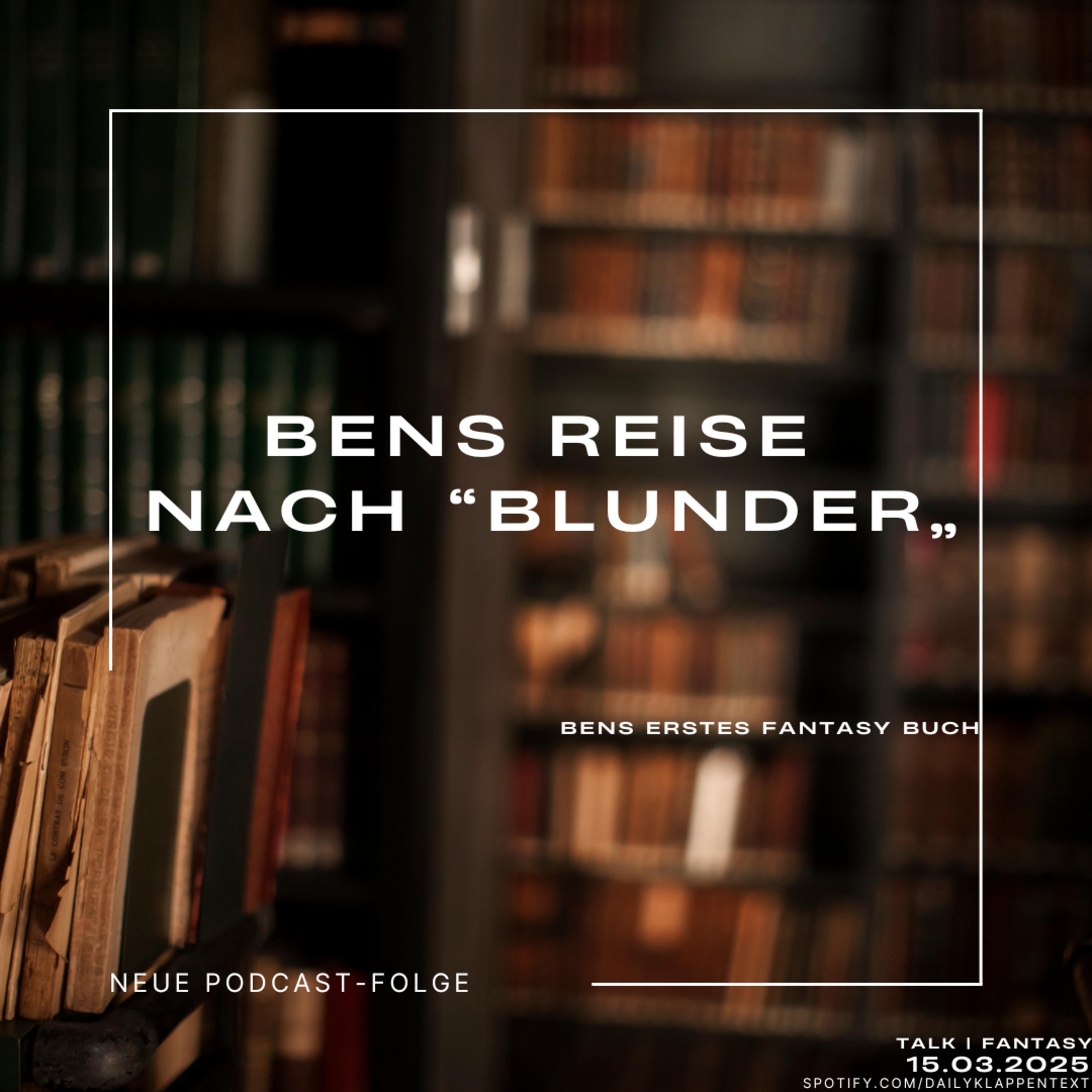Folge 121: Bens Reise nach Blunder | Talk episode artwork