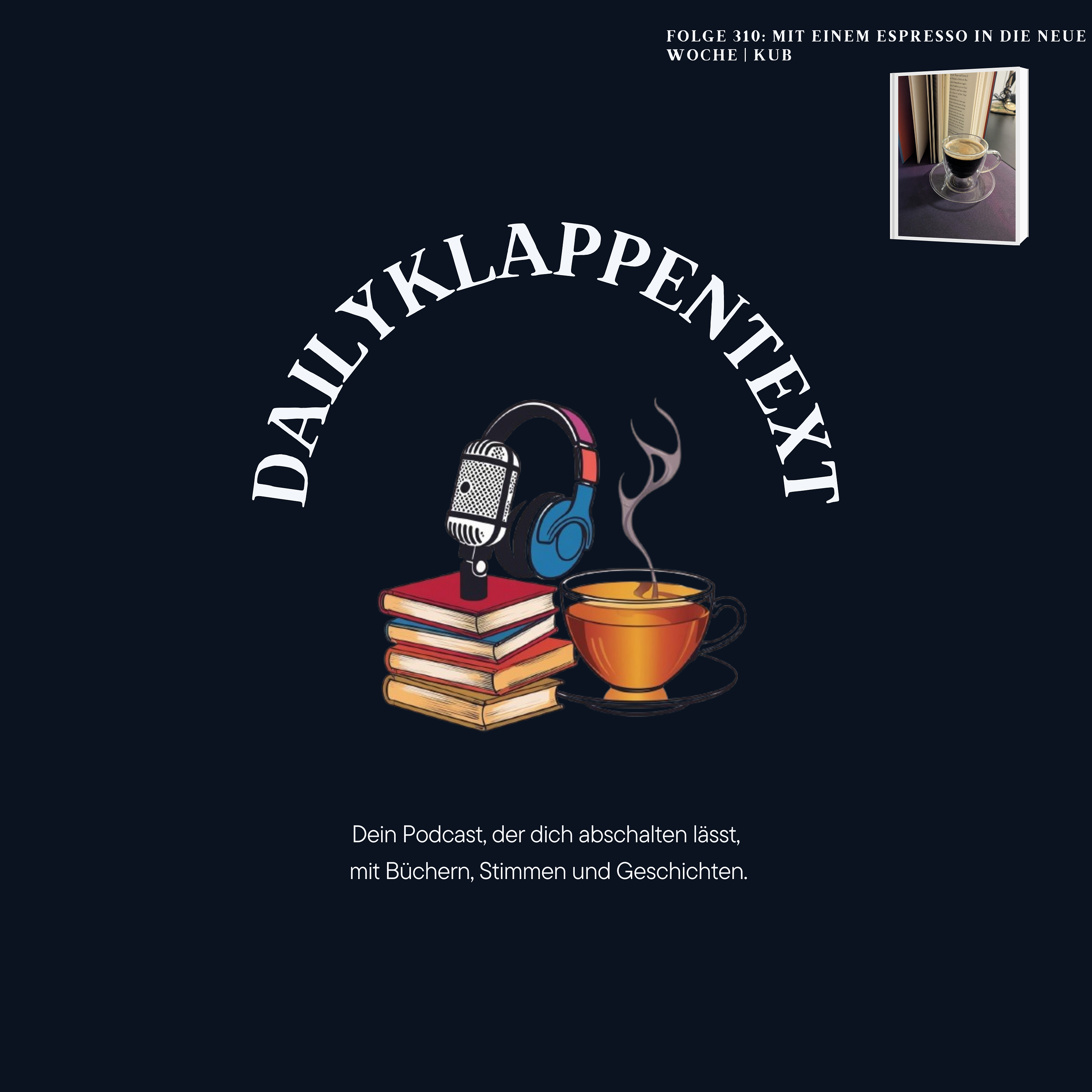 Folge 310: Mit einem Espresso in die neue Woche | KuB episode artwork