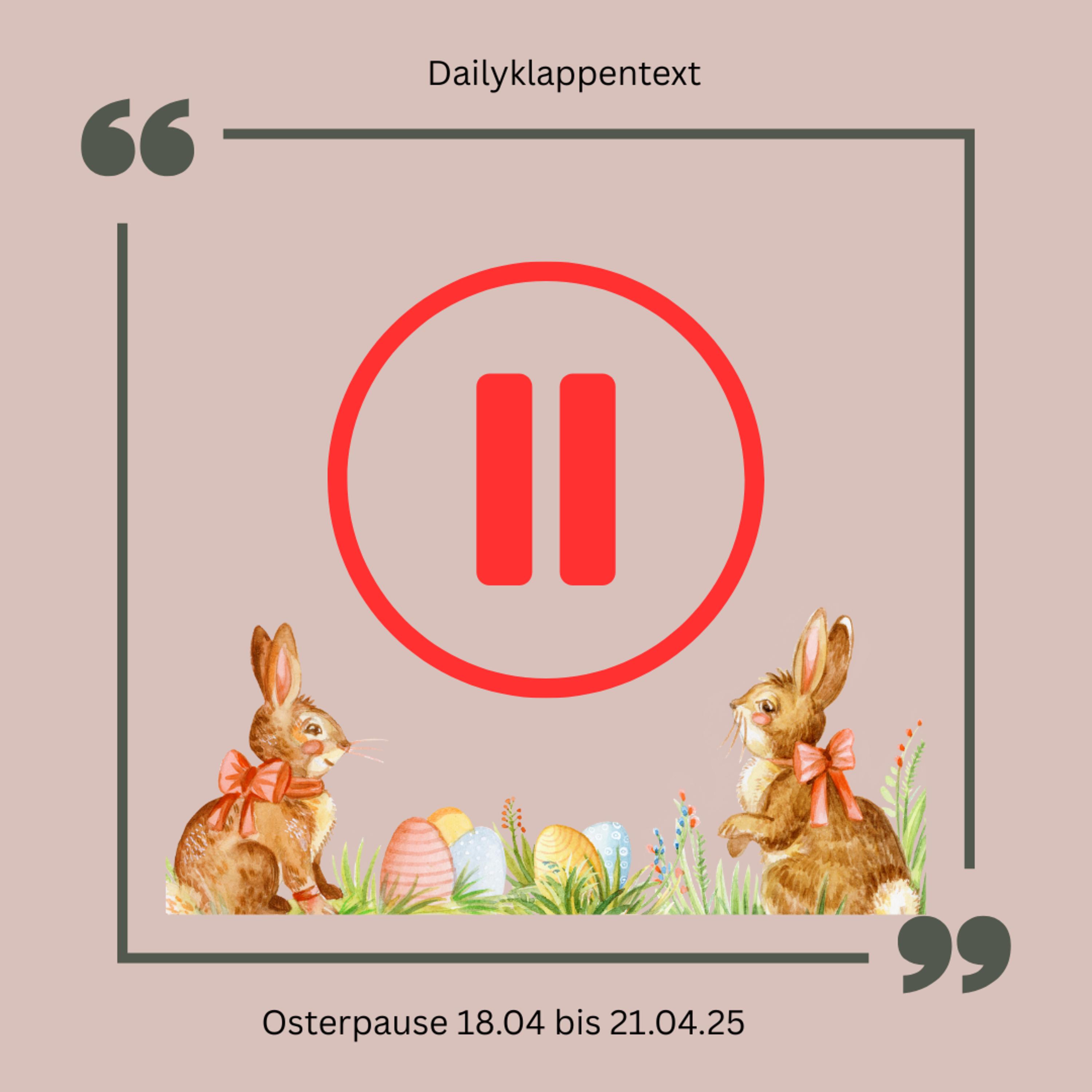 Dailyklappentext geht in die Osterpause episode artwork