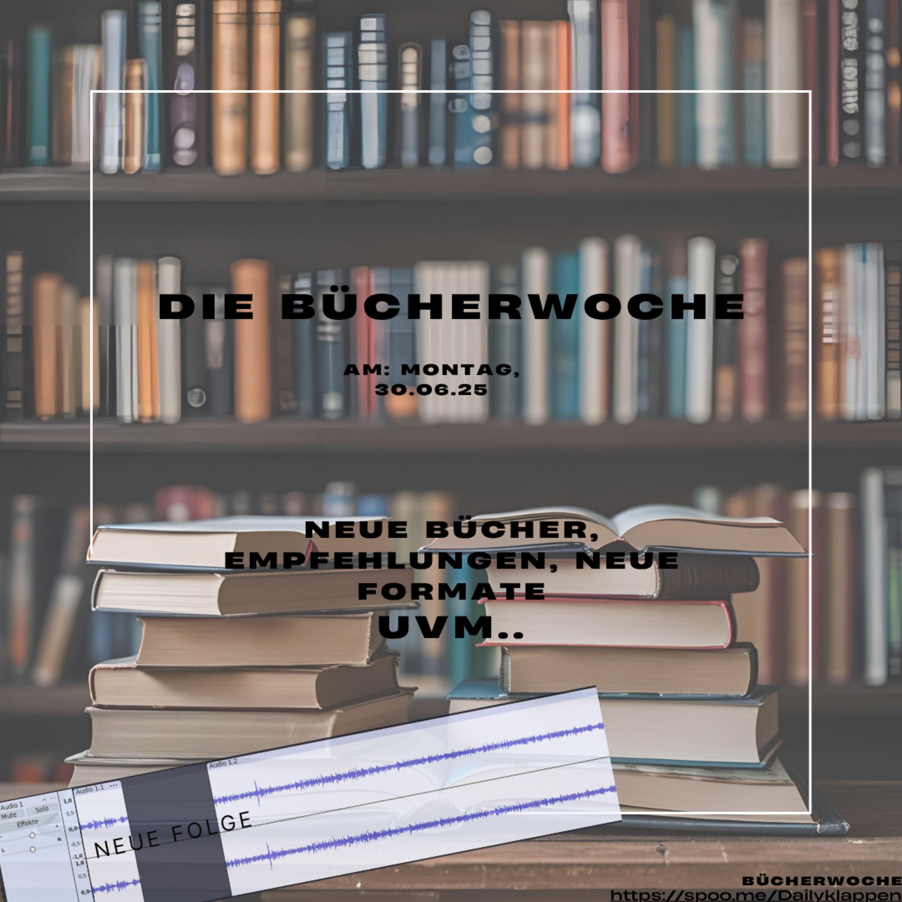 Folge 191: Die Bücherwoche, vom 30.06.25 episode artwork