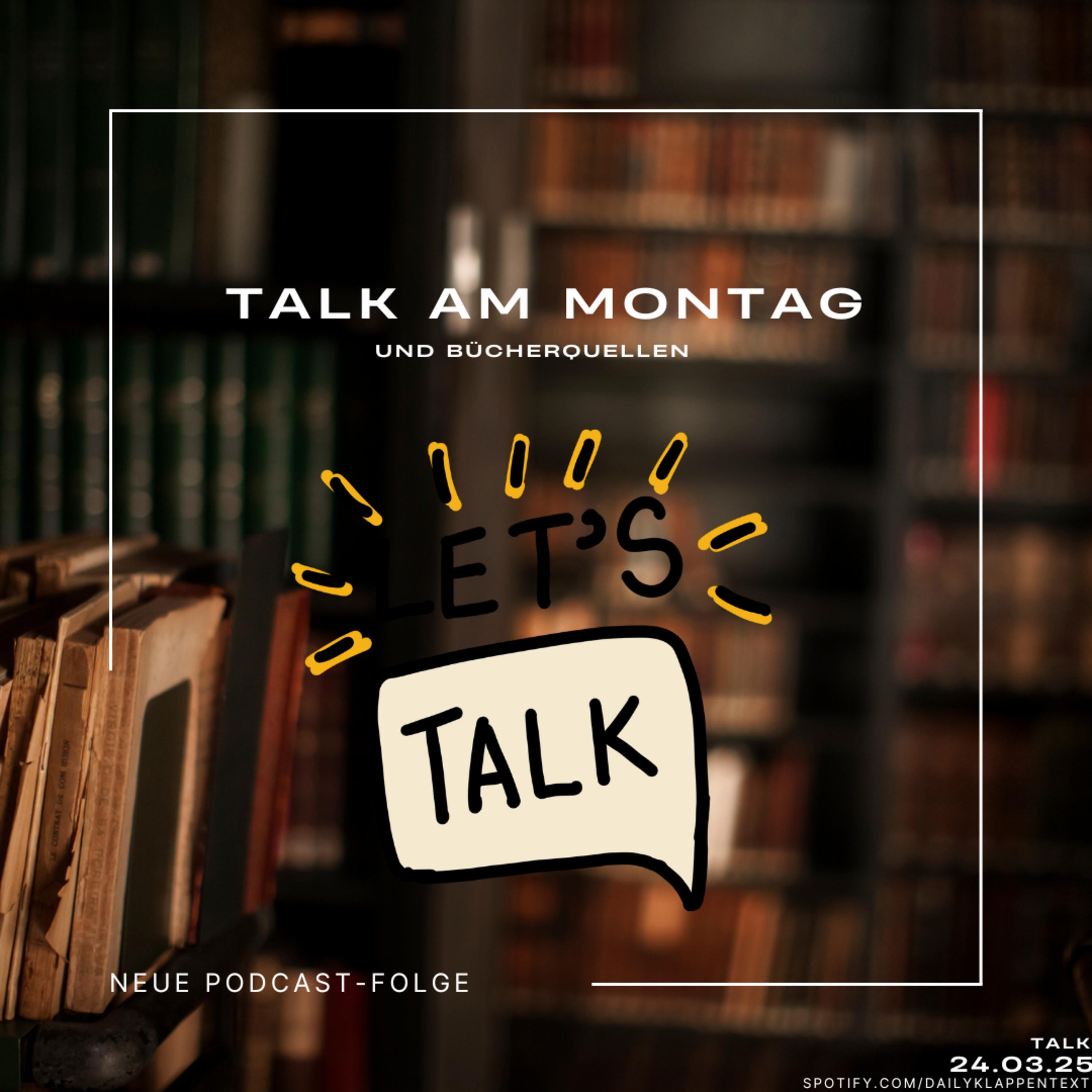 Folge 129: Talk am Montag u. Bücherquellen | Talk episode artwork