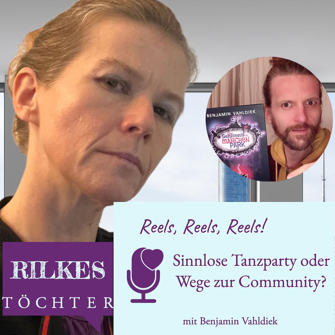 Reels - Sinnlose Tanzparty oder Wege zur Community?