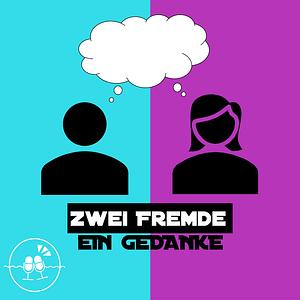 Alle Episoden | Zwei Fremde-ein Gedanke