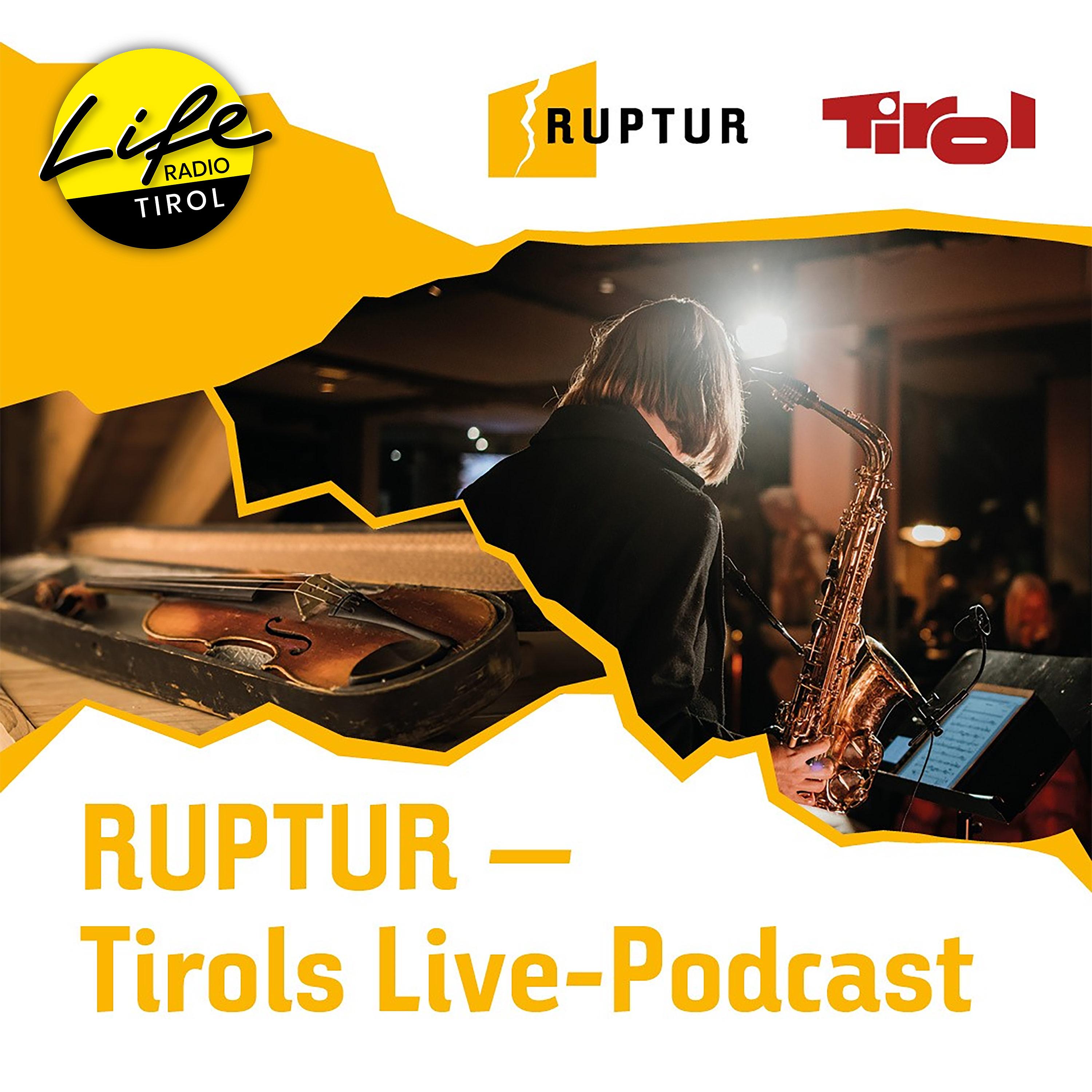 RUPTUR – Tirols Live-Podcast über Musik, Menschen und Orte. podcast artwork