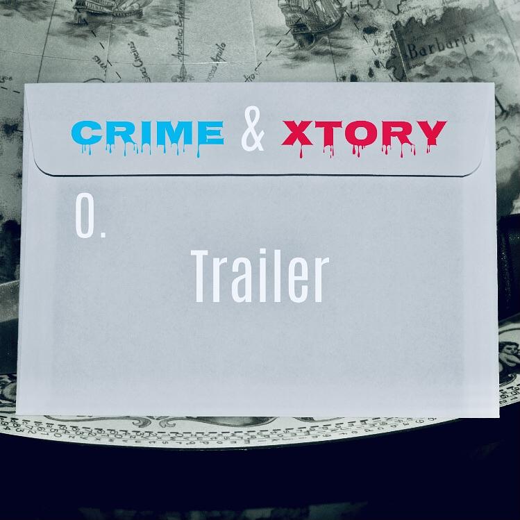 Crime & Xtory - Trailer -