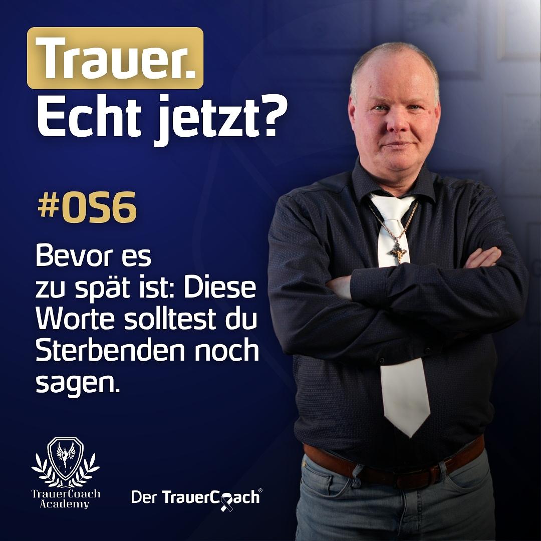 Bevor es zu spät ist: Diese Worte solltest du Sterbenden noch sagen. episode artwork