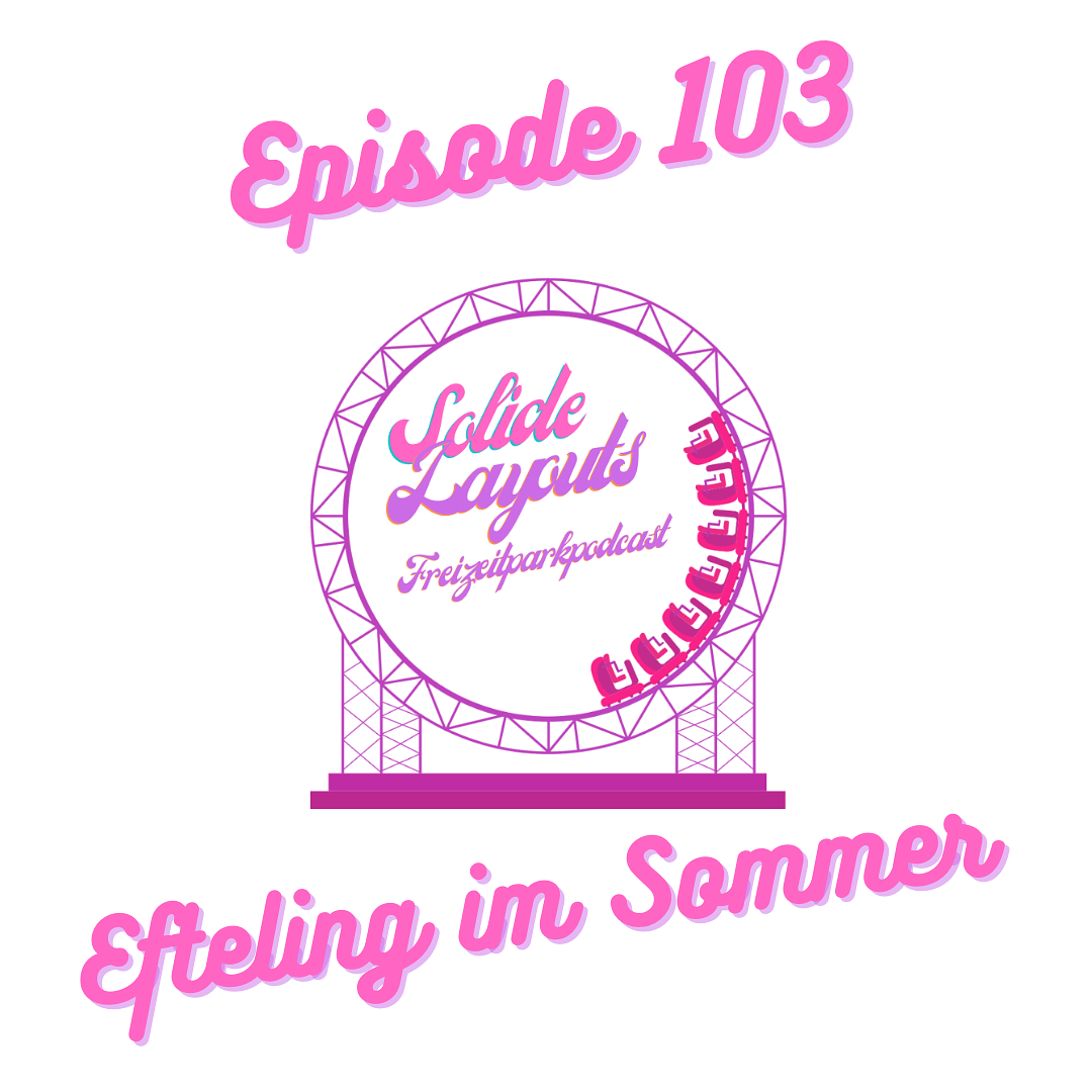 Episode 103 - Efteling im Sommer episode artwork