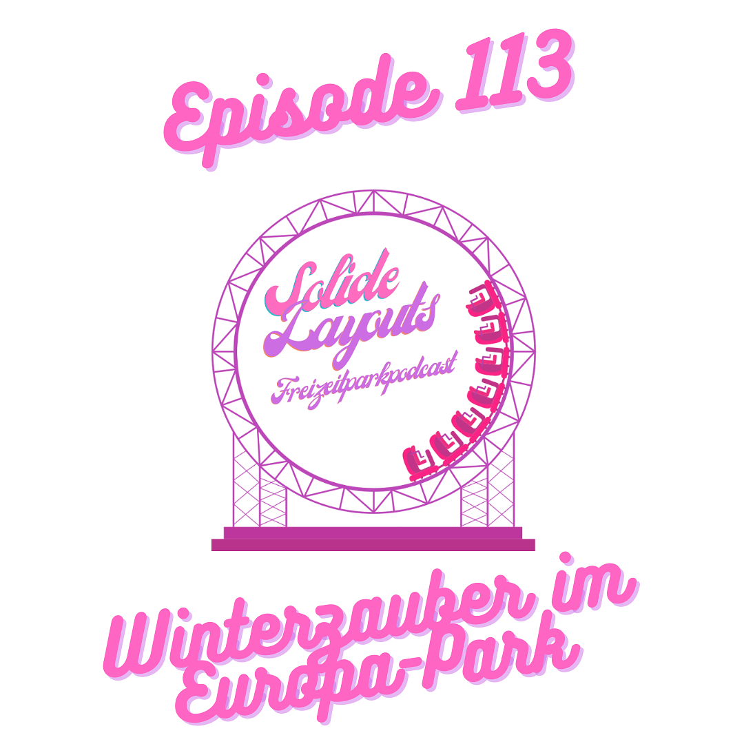 Episode 113 - Europa Park Winterzauber episode artwork