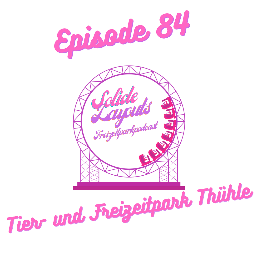 Episode 84 - Tier- und Freizeitpark Thüle episode artwork