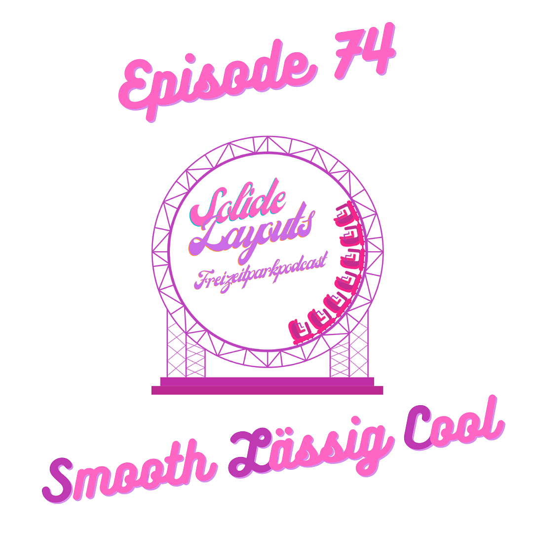 Episode 74 - S(mooth) L(ässig) C(ool) episode artwork