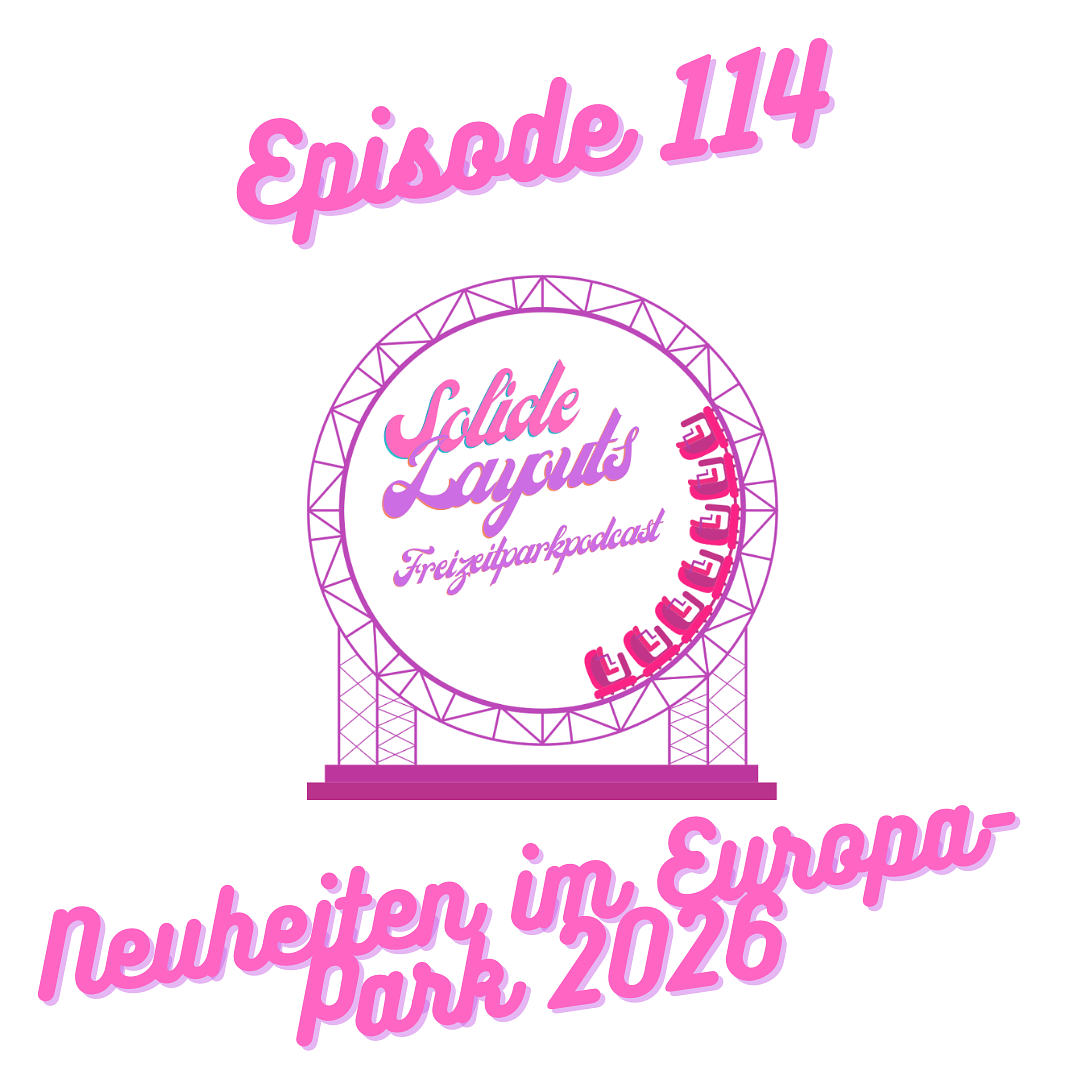 Episode 114 - Neuheiten im Europa Park 2026 episode artwork