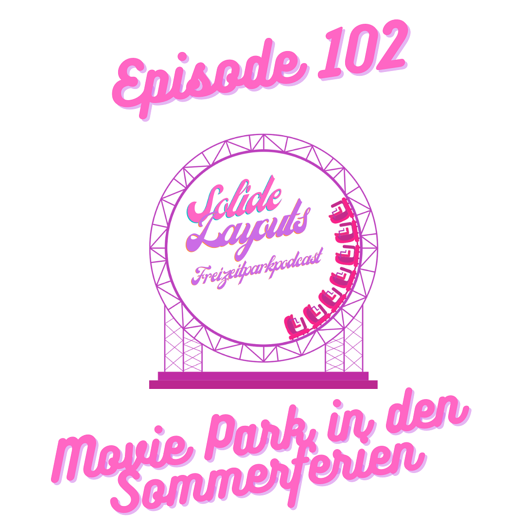 Episode 102 - Sommerferien im Movie Park episode artwork