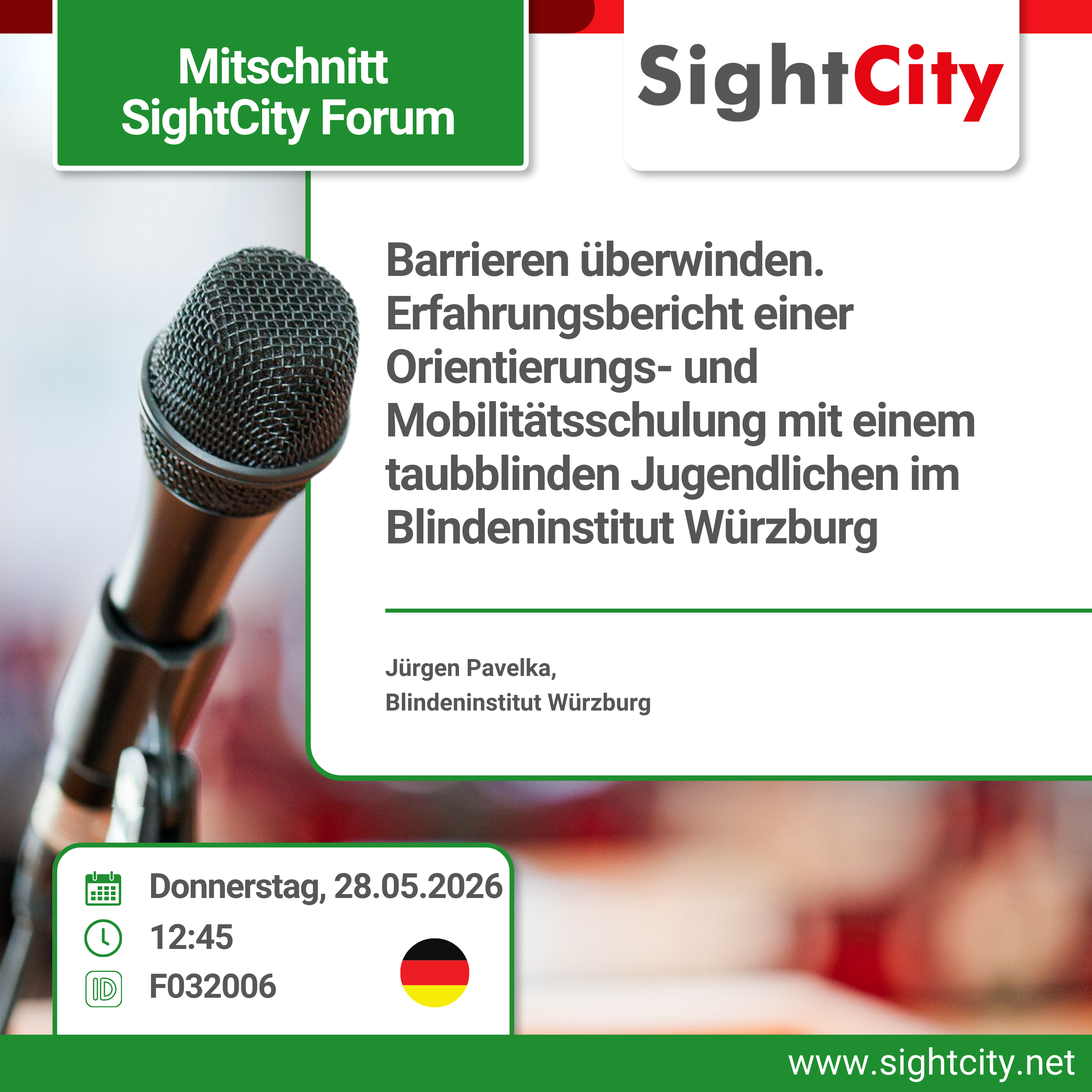 SightCity Forum 2026: Barrieren überwinden. Erfahrungsbericht O&M-Training mit einem taubblinden Jugendlichen im Blindeninstitut Würzburg
