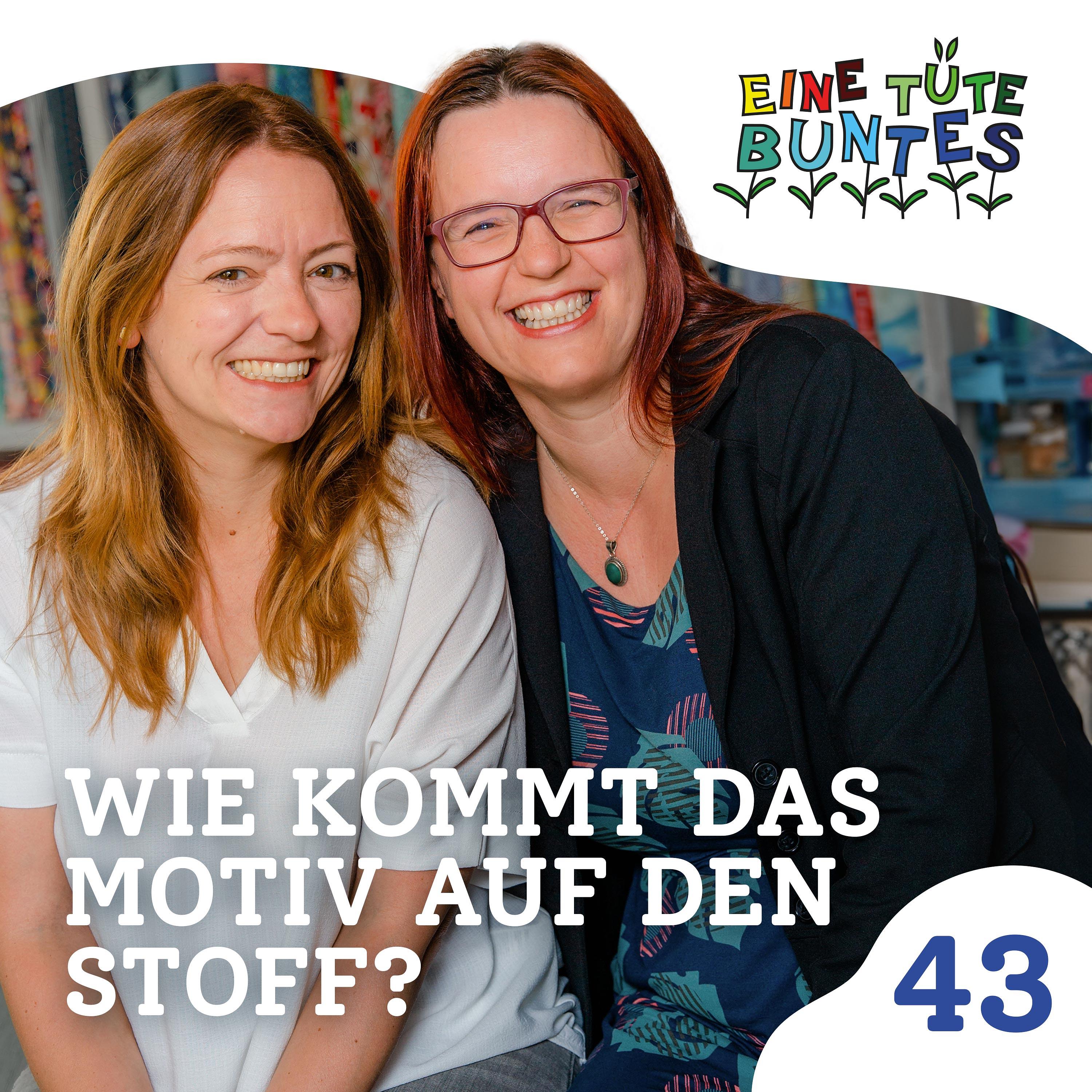 Episode 43: Wie kommt das Motiv auf den Stoff? episode artwork