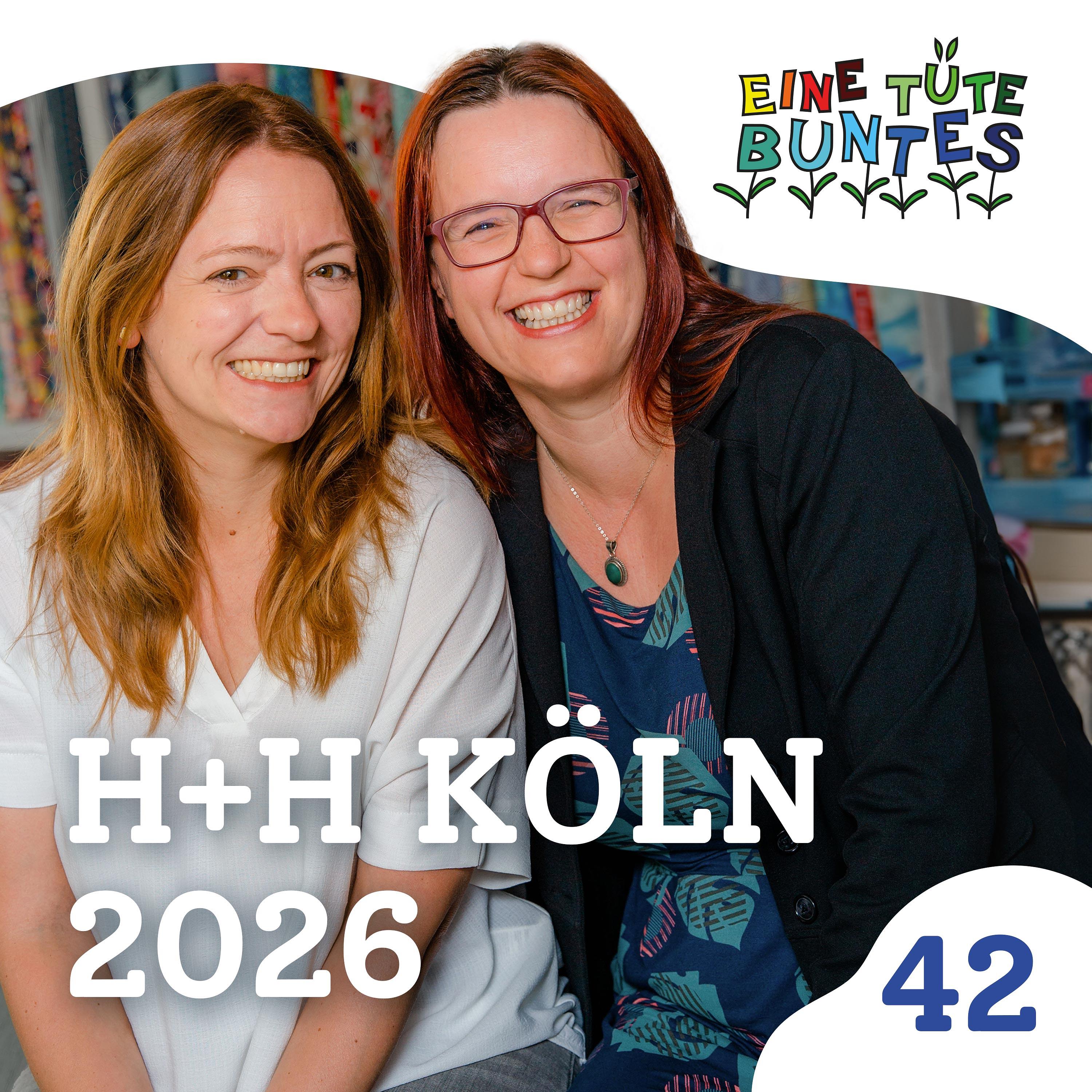 Episode 42: H+H Köln 2026