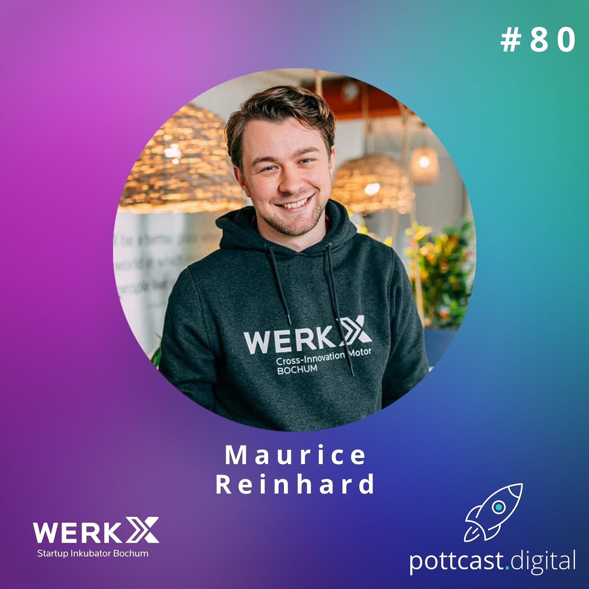 #80 mit Maurice Reinhard vom Startup-Inkubator WERK X aus Bochum episode artwork