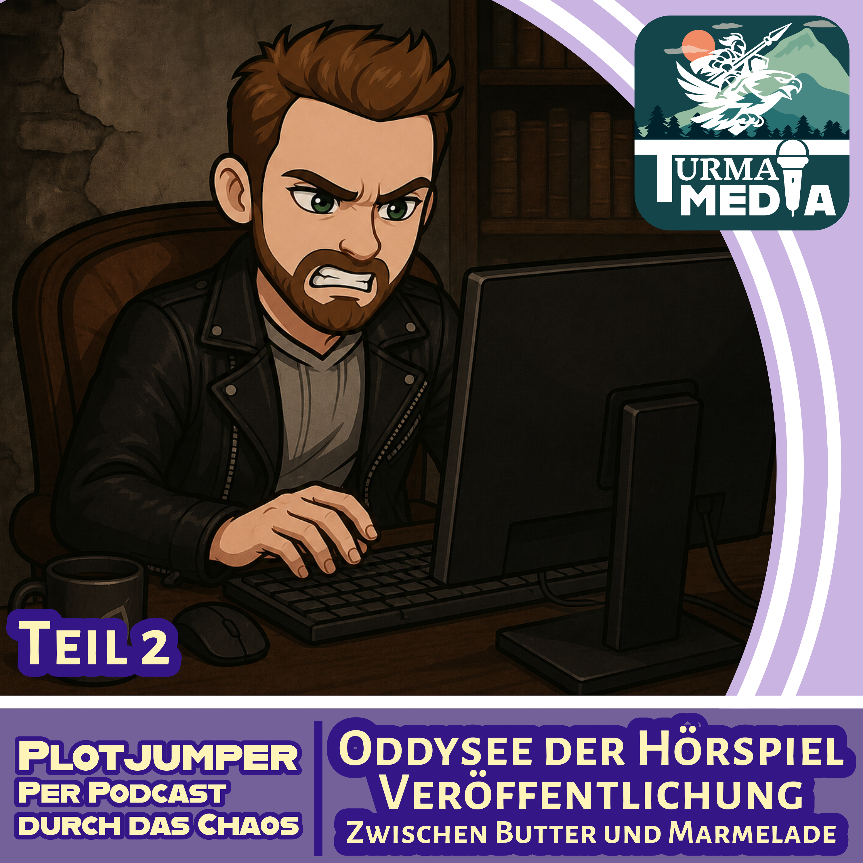 Zwischen Butter und Marmelade | Odyssee der Hörspiel Veröffentlichung | Teil 2 episode artwork