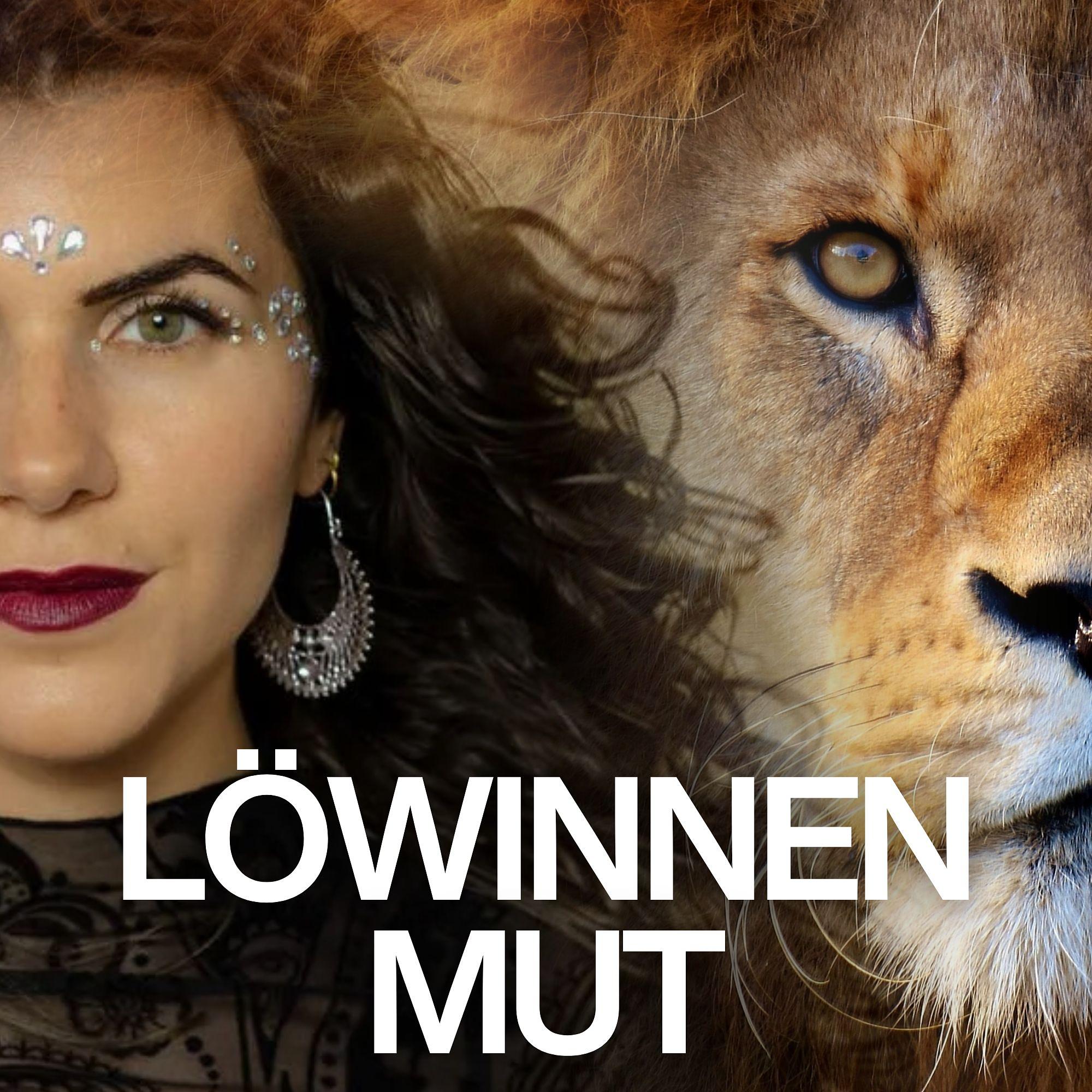 Löwinnenmut - Deep Dive & Realtalk mit Leonie Jael
