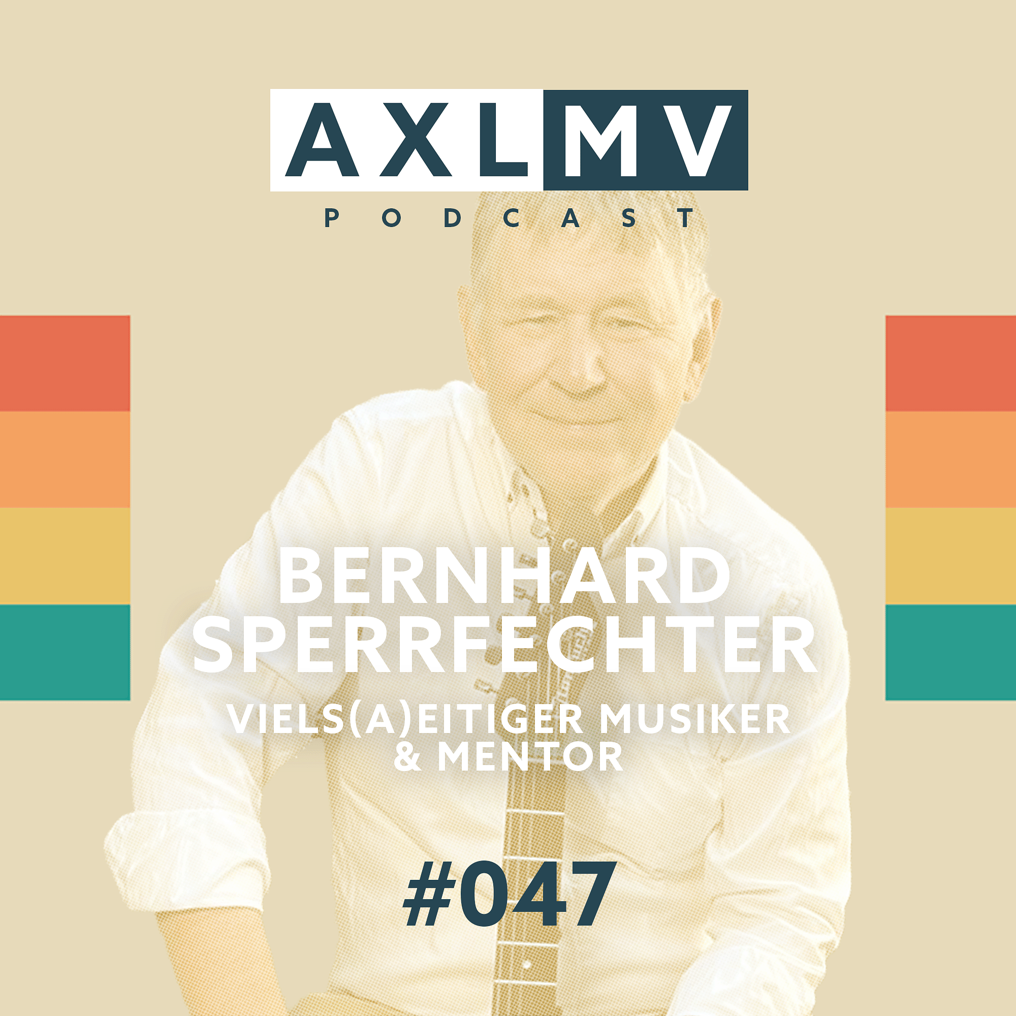 Bernhard Sperrfechter - viels(a)eitiger Musiker & Mentor episode artwork