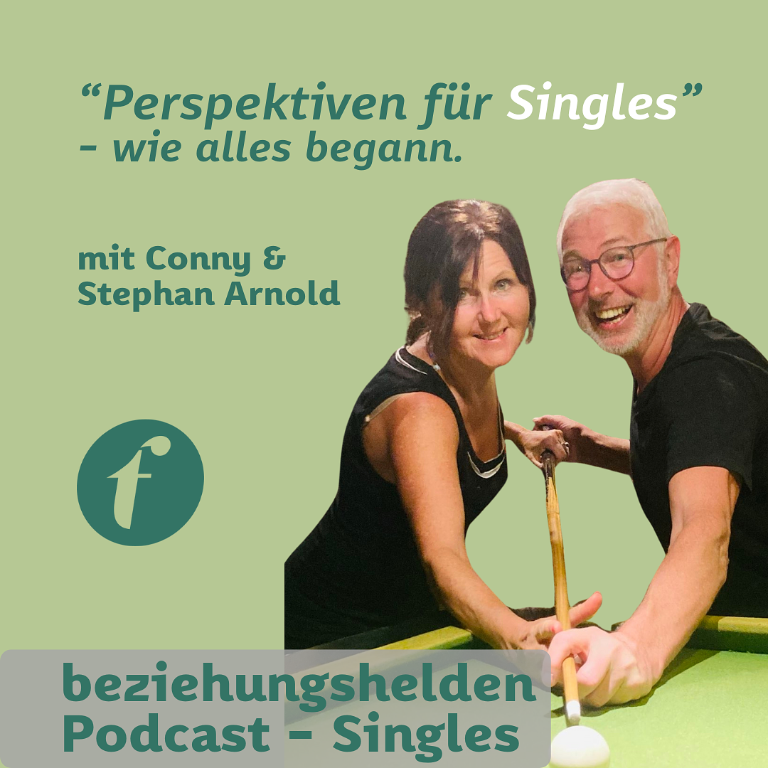 160 - "Perspektiven für Singles" mit Conny und Stephan Arnold