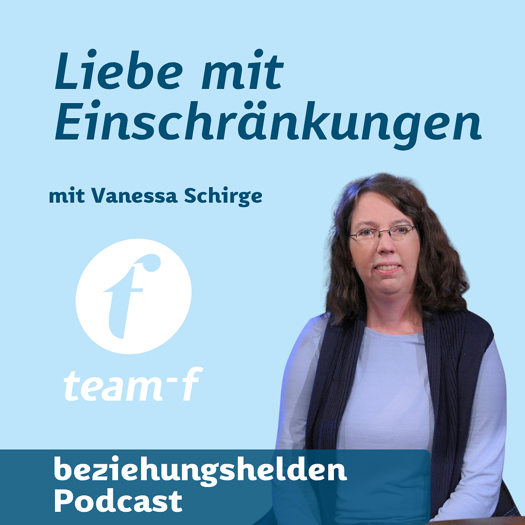 190 - Liebe mit Einschränkungen mit Vanessa Schirge