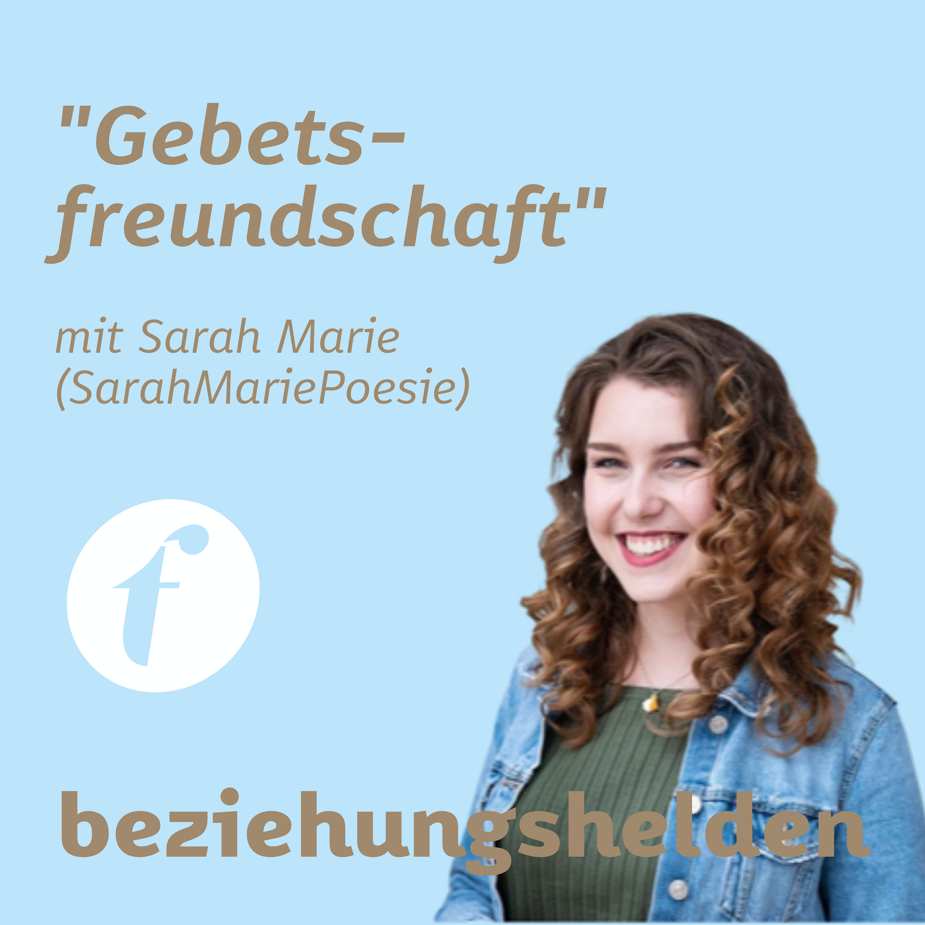 Magazin trifft Podcast: Sarah Marie Tönges - "Gebetsfreundschaft"