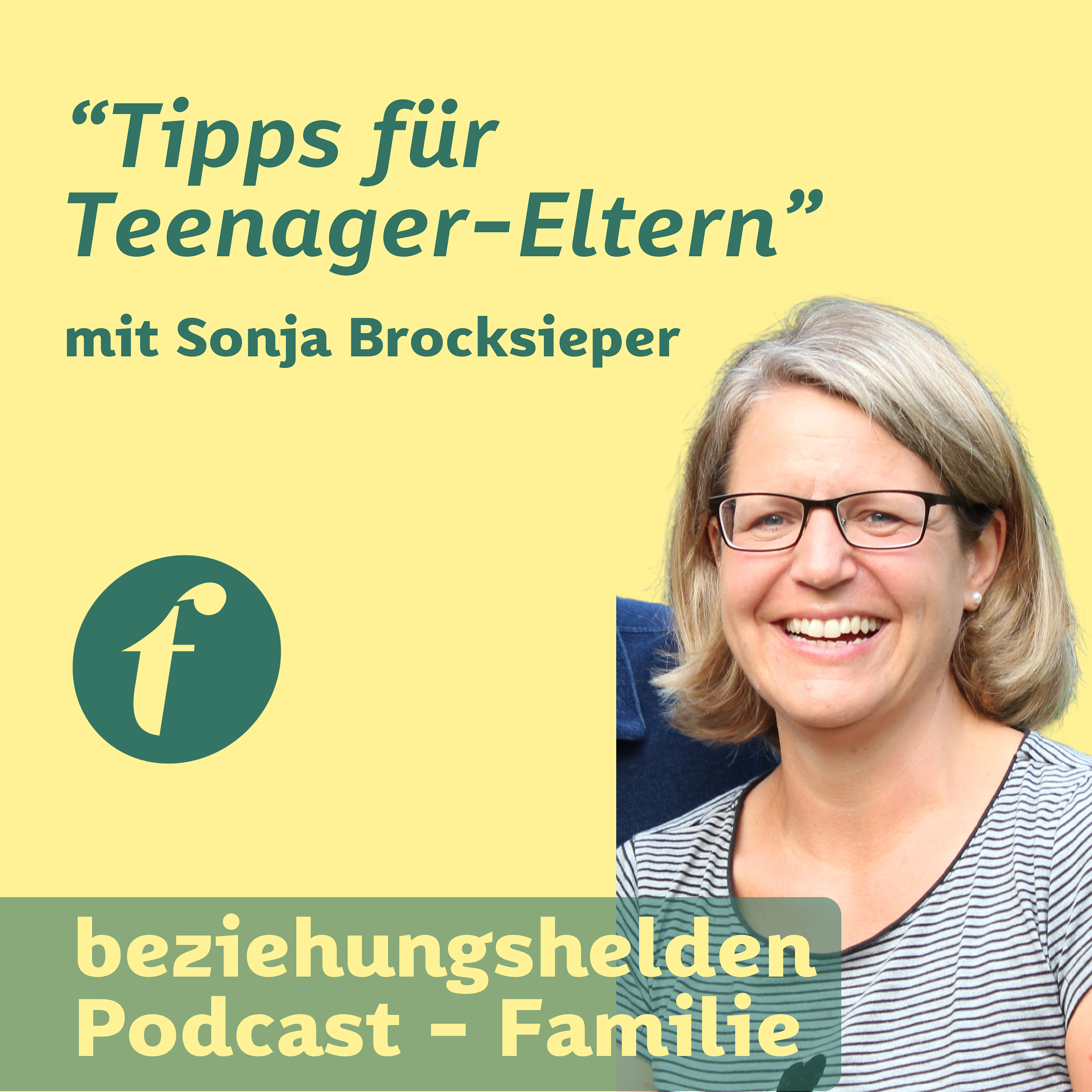 138 - "Tipps für Teenager-Eltern" mit Sonja Brocksieper