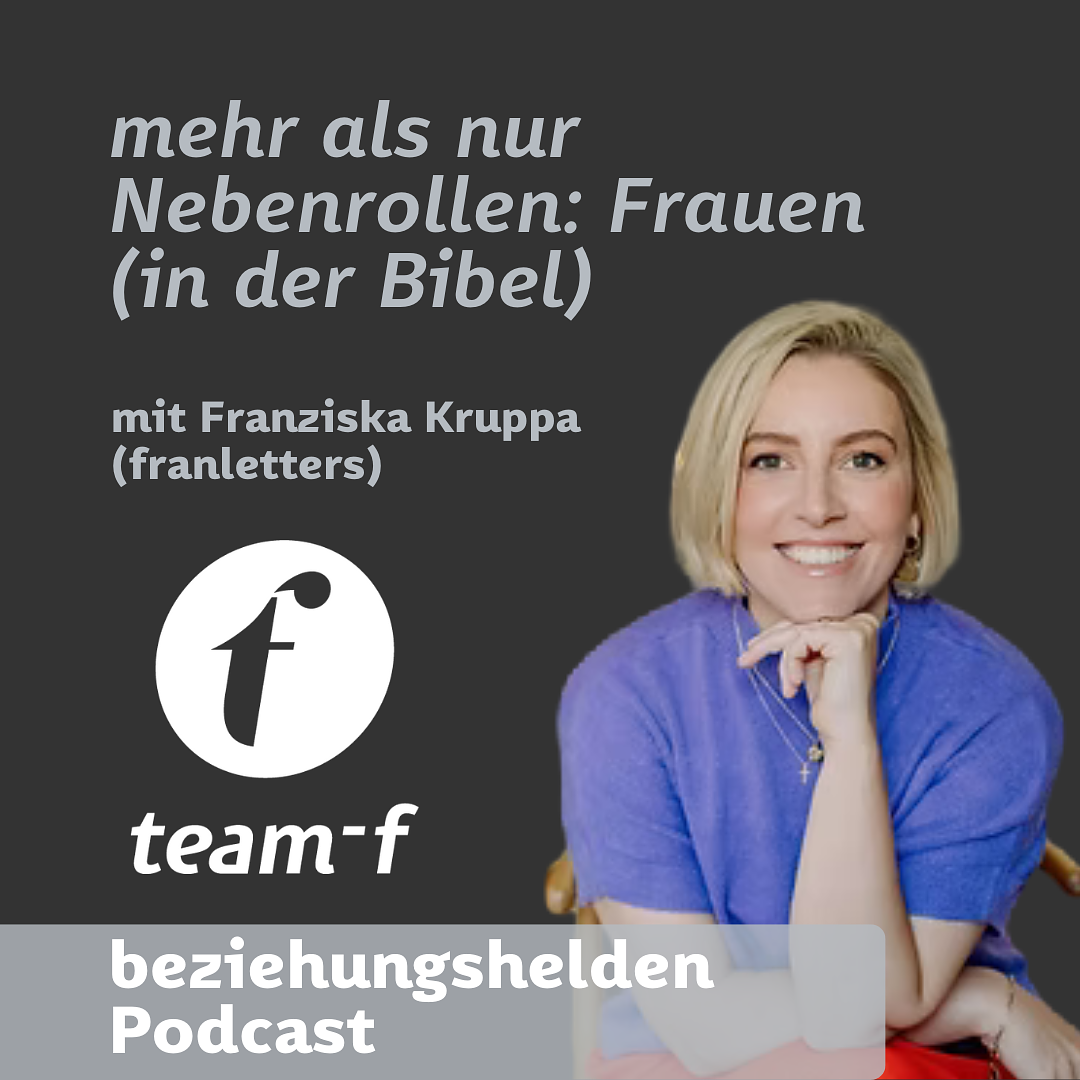 175 - "mehr als nur Nebenrollen: Frauen (in der Bibel)" mit Franziska Kruppa