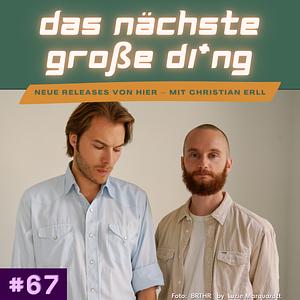 67 BRTHR, Buntspecht, OK KID, Paula Carolina und mehr | Das ...