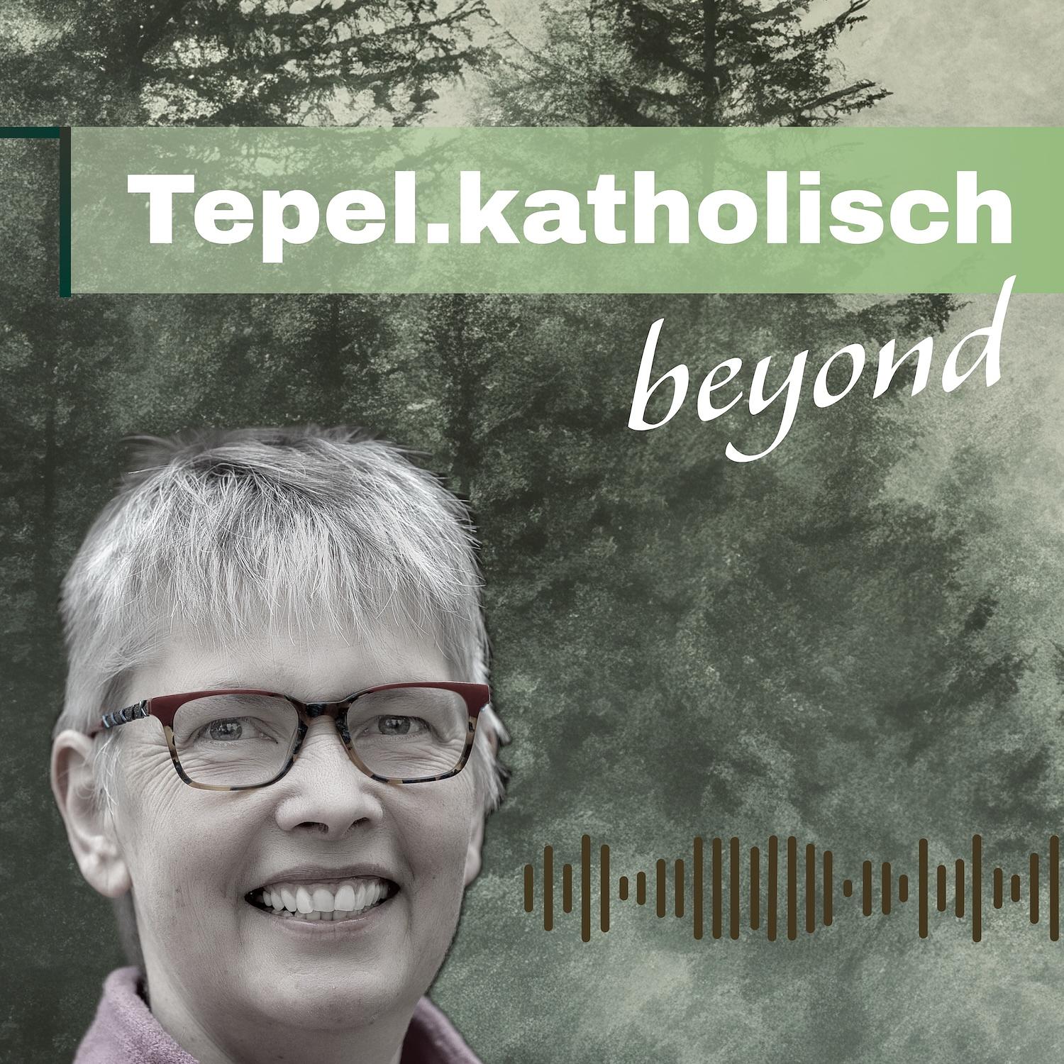 Tepel.katholisch-beyond
