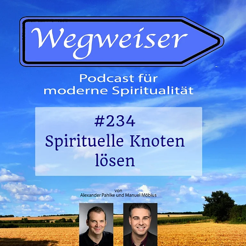 #234 Spirituelle Knoten lösen #234 Spirituelle Knoten lösen