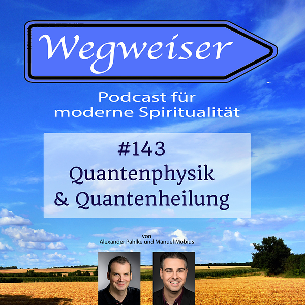 Wegweiser - Podcast für moderne Spiritualität